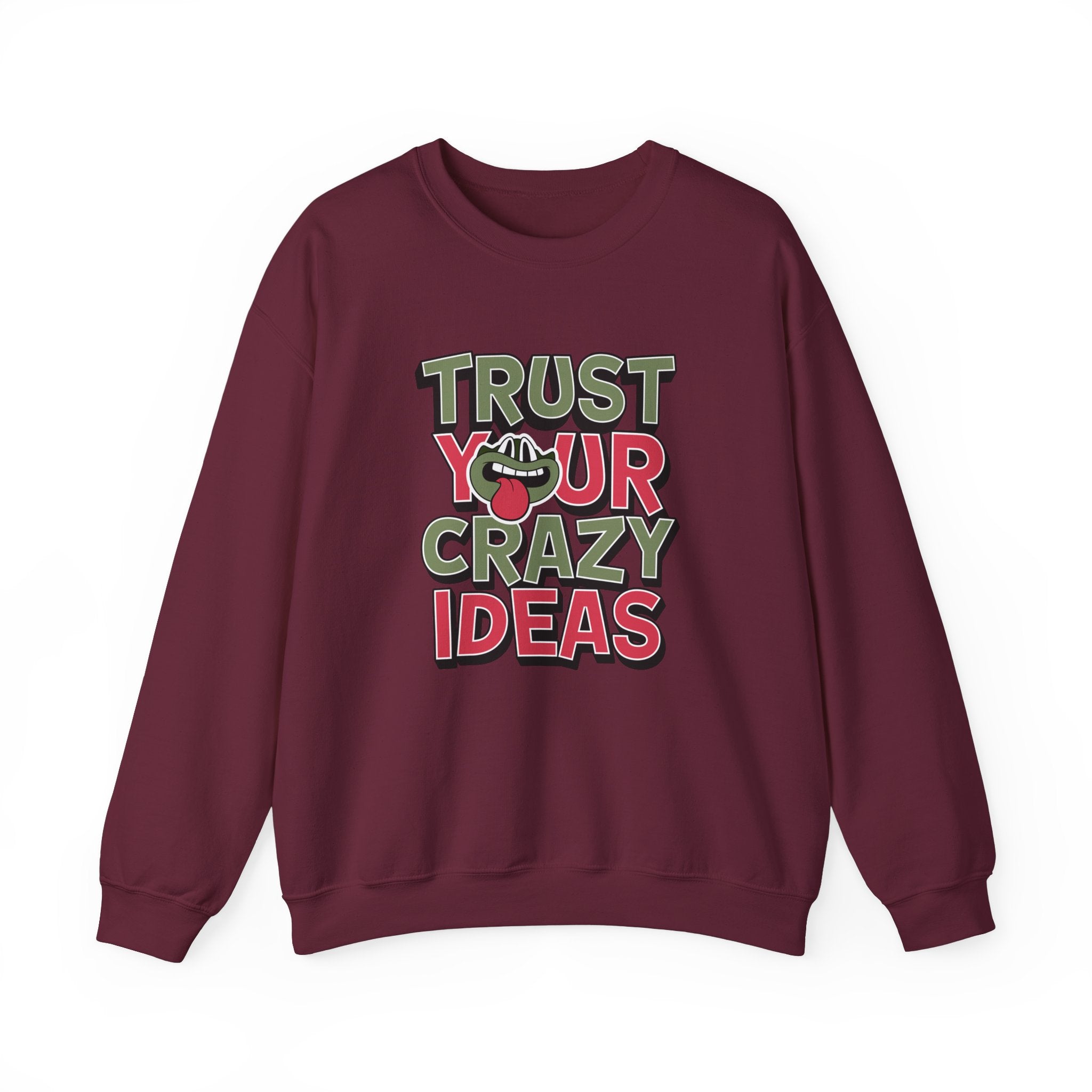 Trust Your Crazy Idea- Sonhco Sweatshirt