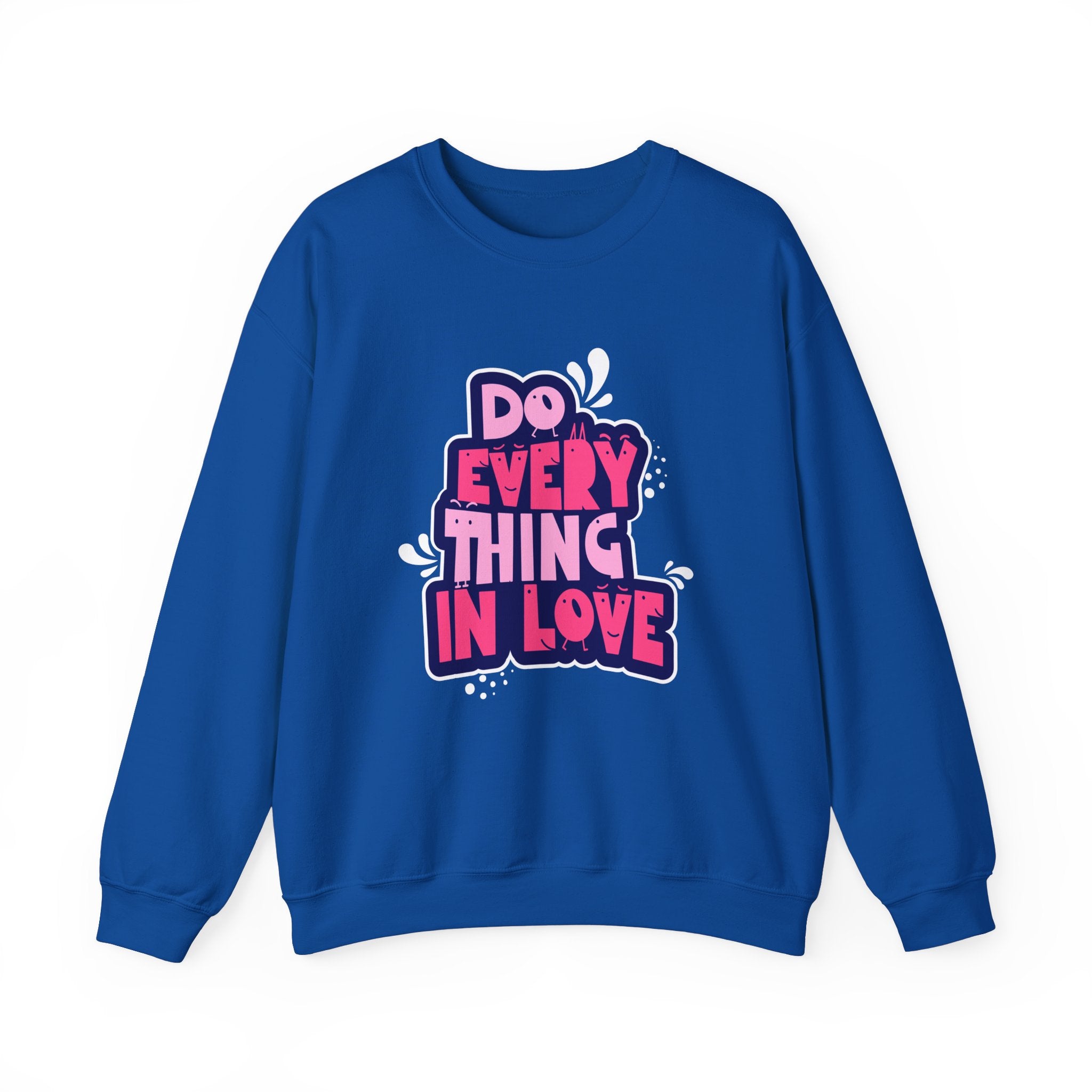 Do Everything In Love - Sonhco Sweatshirt