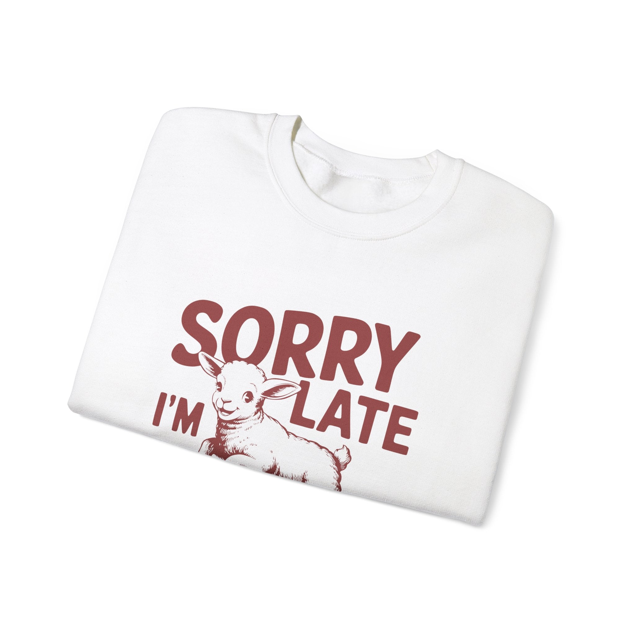 Sorry i am late i was dilly dallying - Unisex Heavy Blend™ Crewneck Sweatshirt