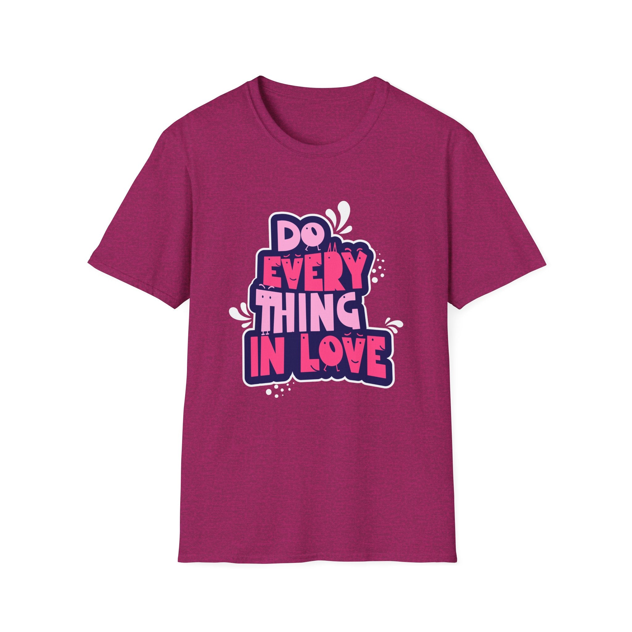 Do Everything In Love - Sonhco T-Shirt