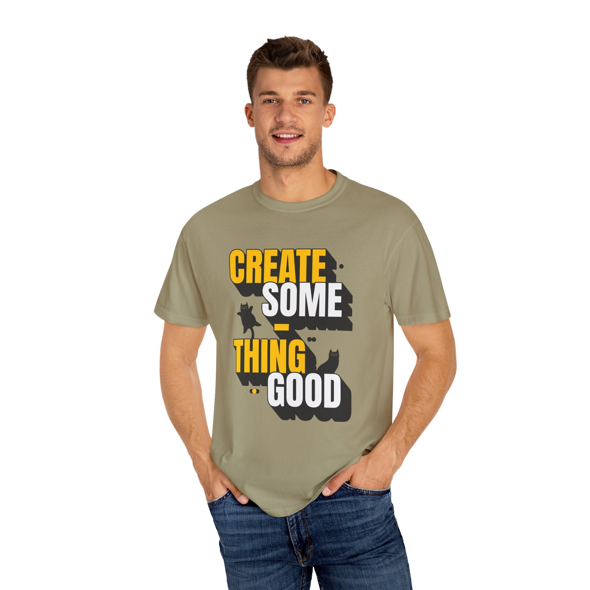 Create Someting Good Unisex Garment-Dyed T-Shirt