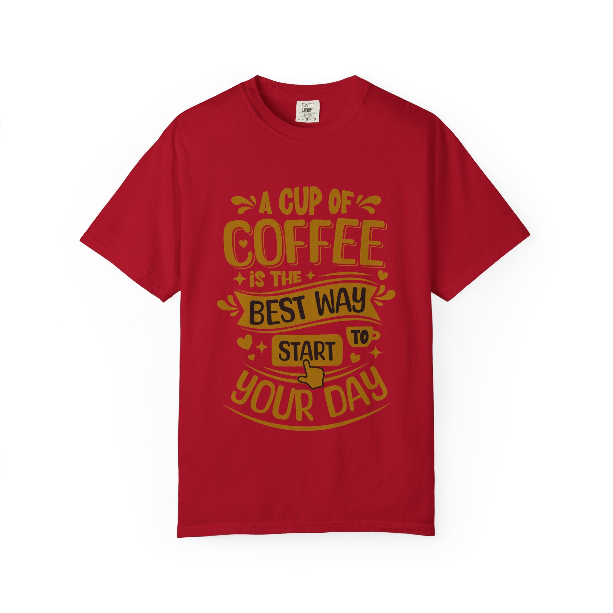 Coffee Lover's Unisex Sonhco T-shirt - A Cup Of Coffee Is The Best Way to Start Your Day