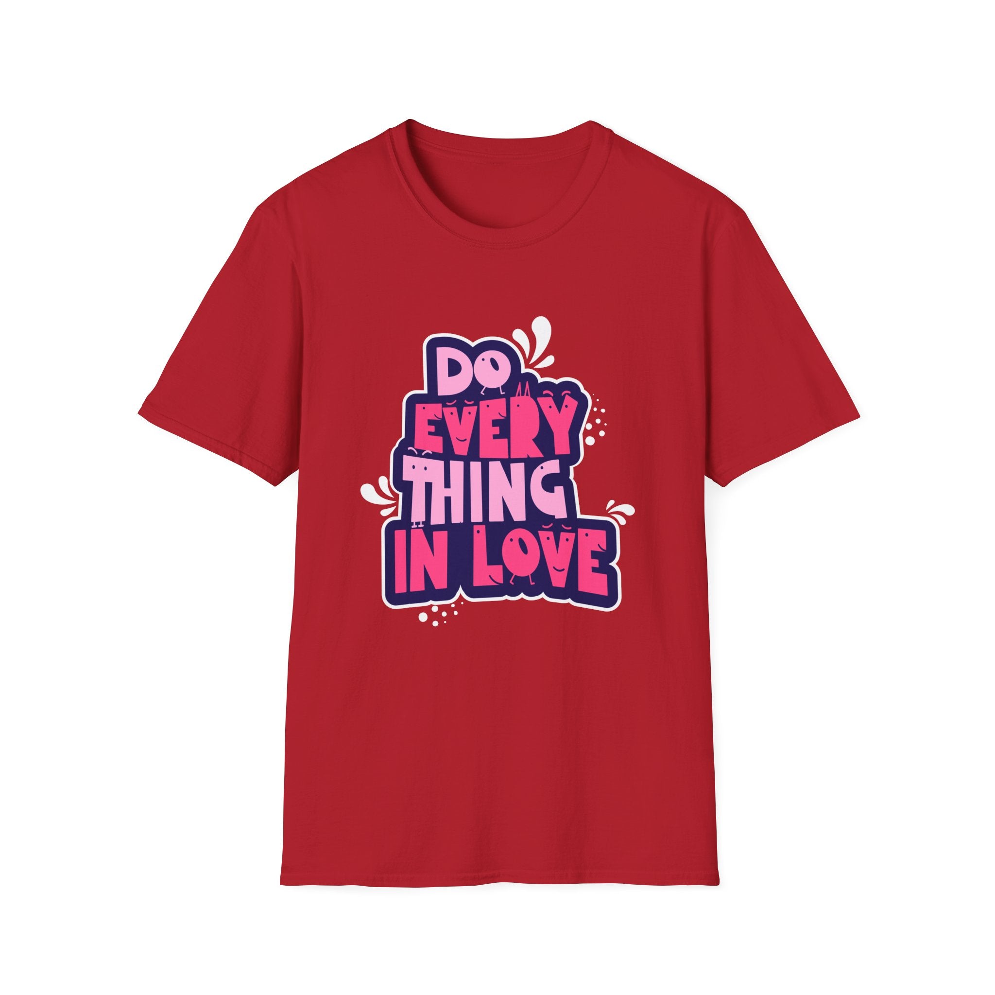 Do Everything In Love - Sonhco T-Shirt