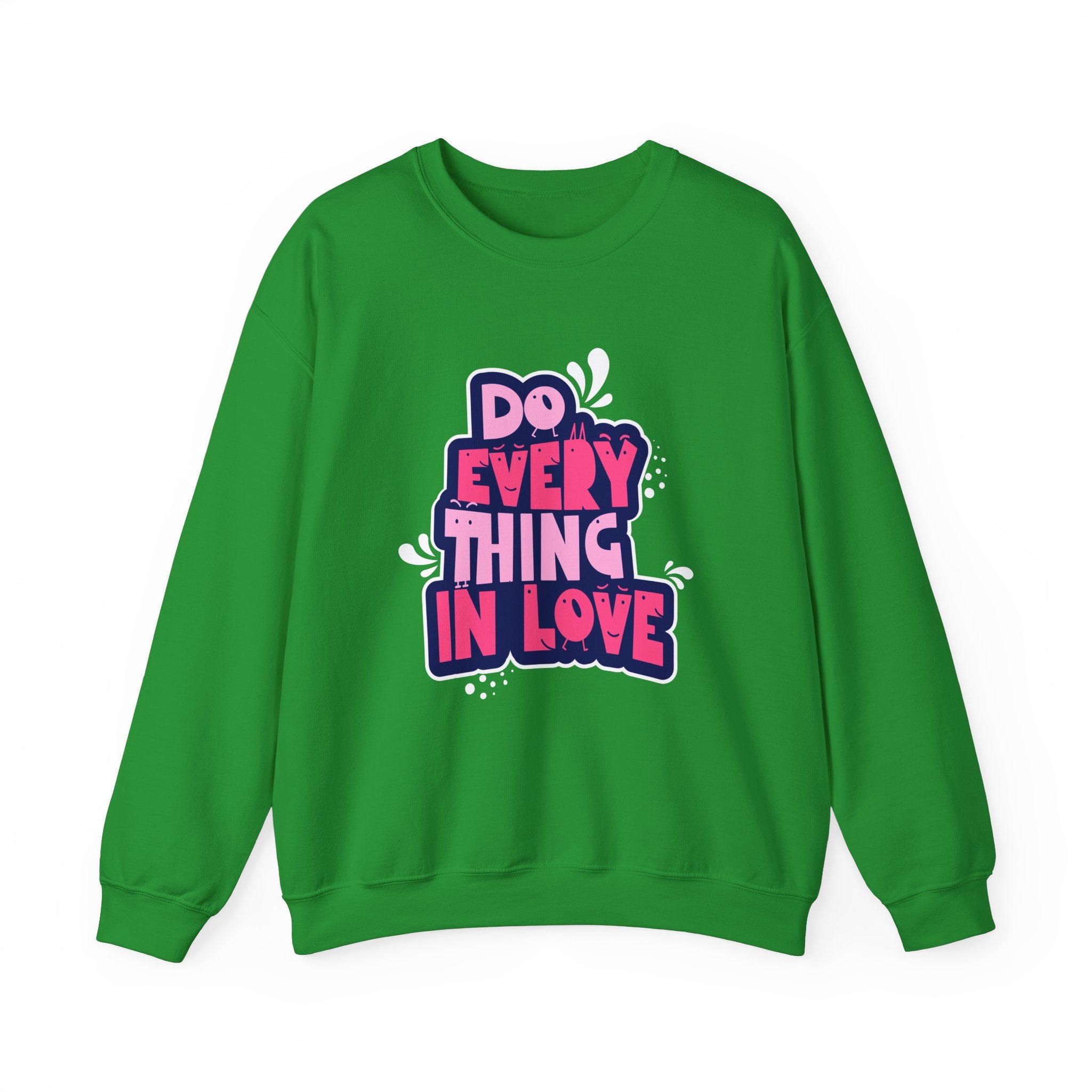 Do Everything In Love - Sonhco Sweatshirt
