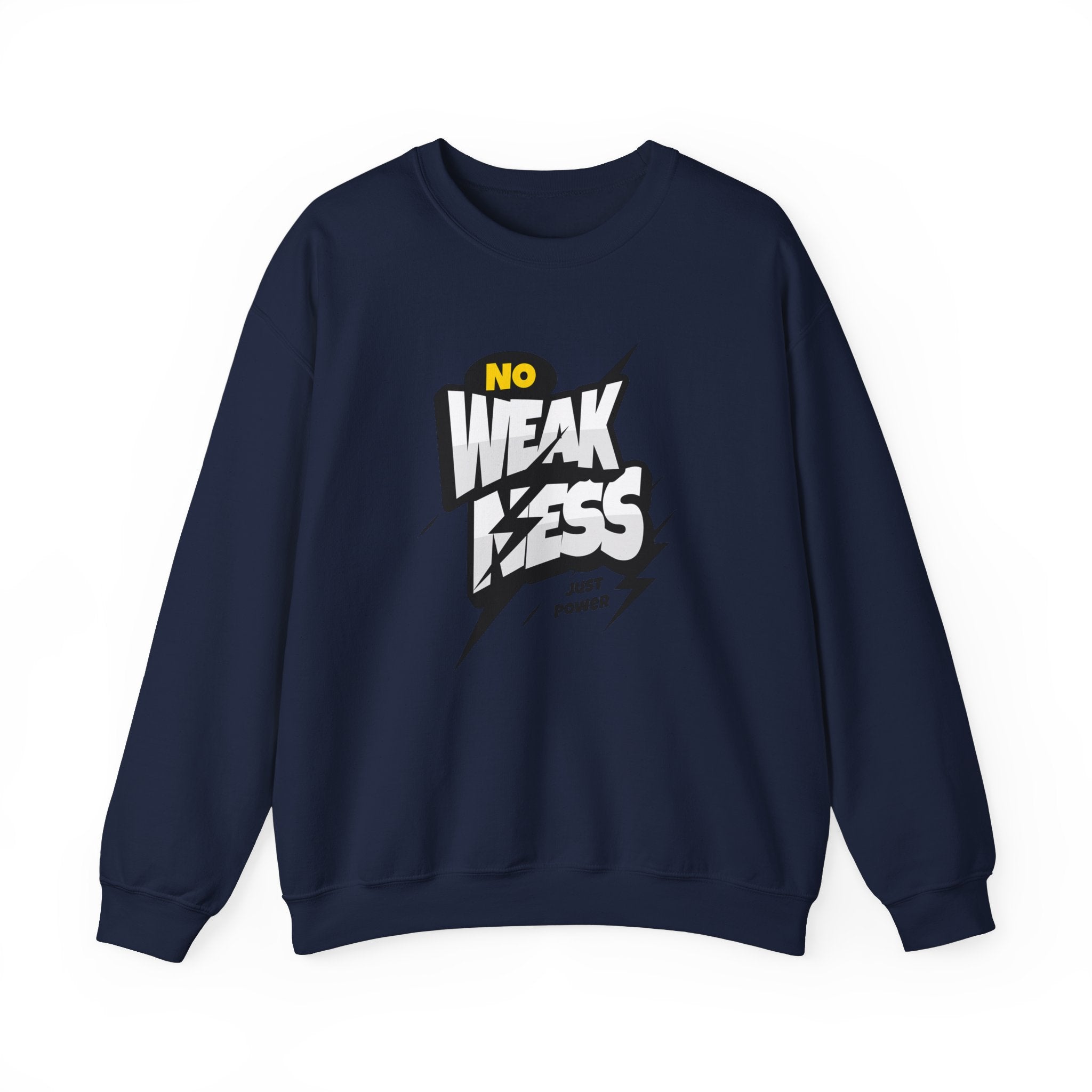 No Weakness Just Power - Sonhco Motivation Sweatshirt
