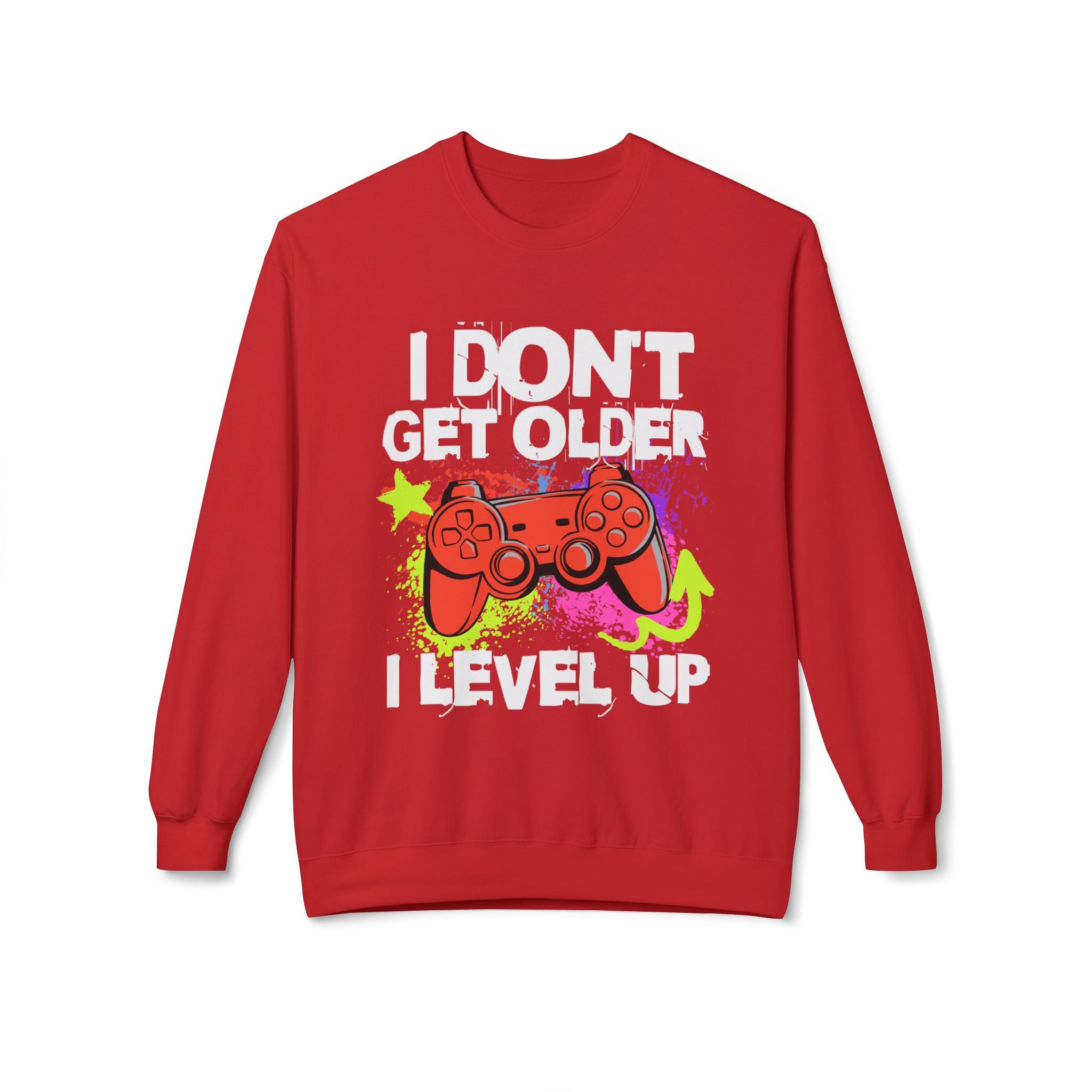 I don't Get Older I Level Up Game Quote Unisex Crewneck, Trendy Outfit