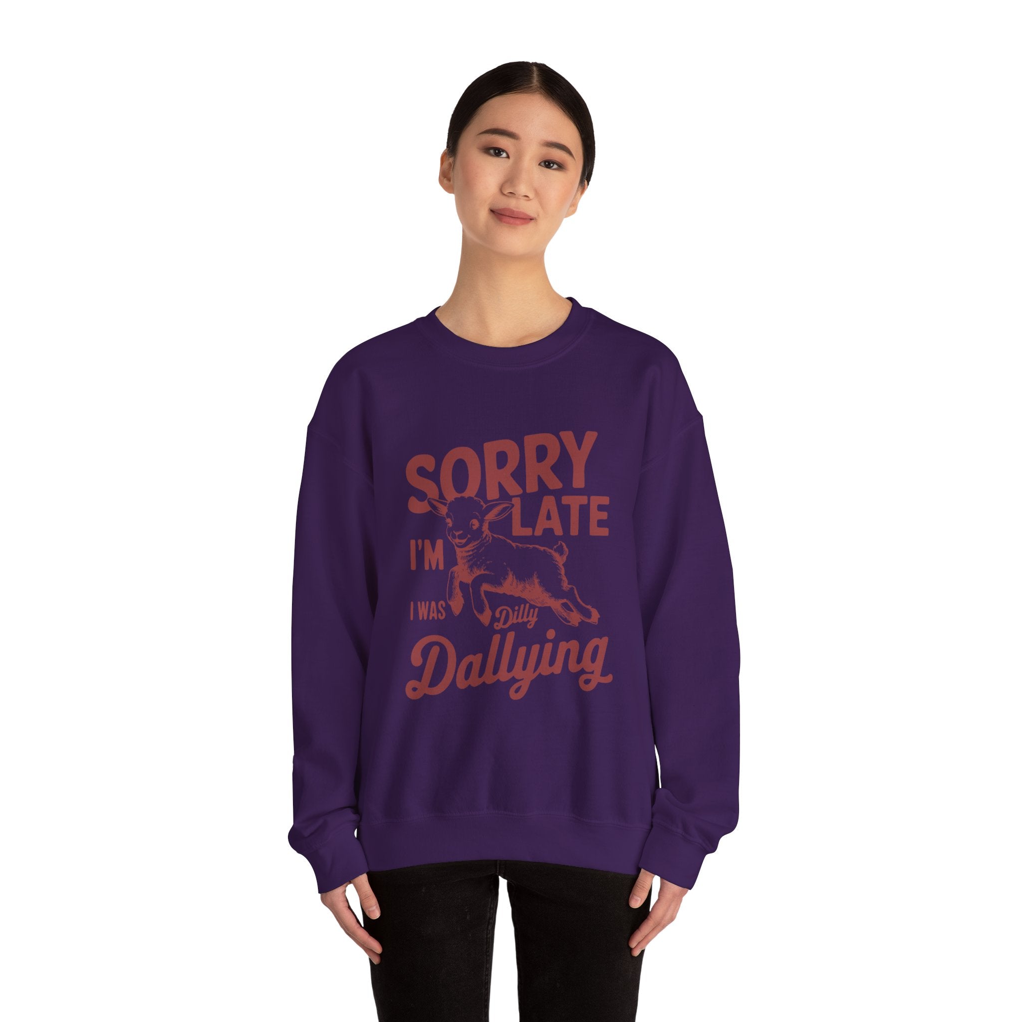 Sorry i am late i was dilly dallying - Unisex Heavy Blend™ Crewneck Sweatshirt