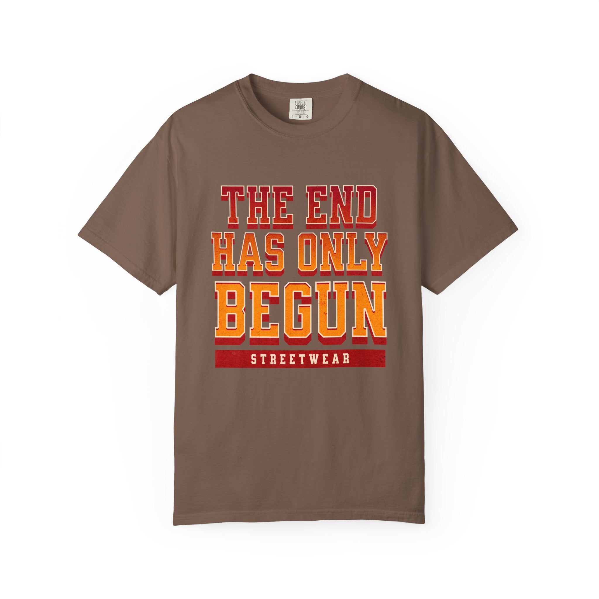 Tha End Has Only Begun unisex Garment-Dyed T-Shirt