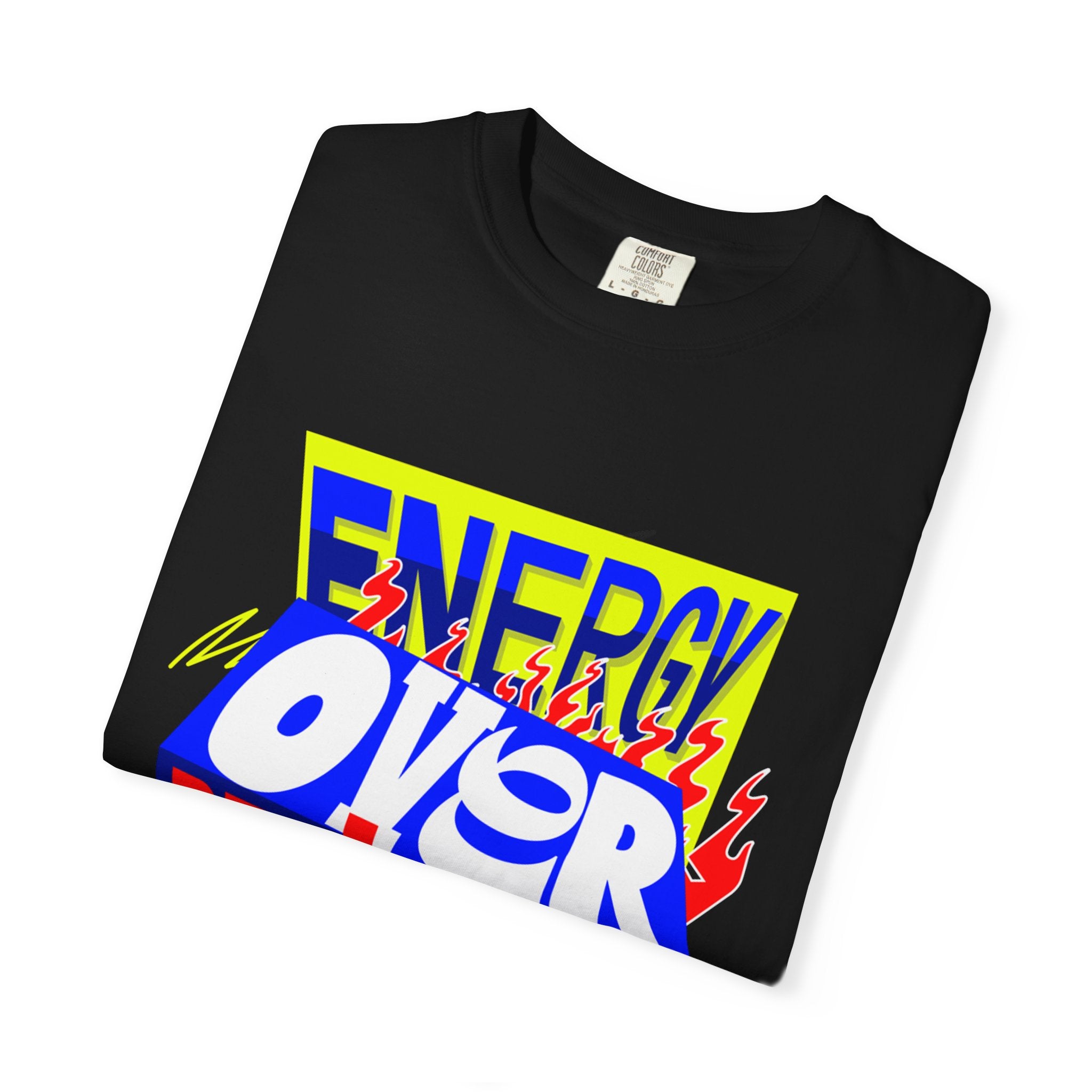 Energy Over Perfection 2026 unisex Garment-Dyed T-Shirt