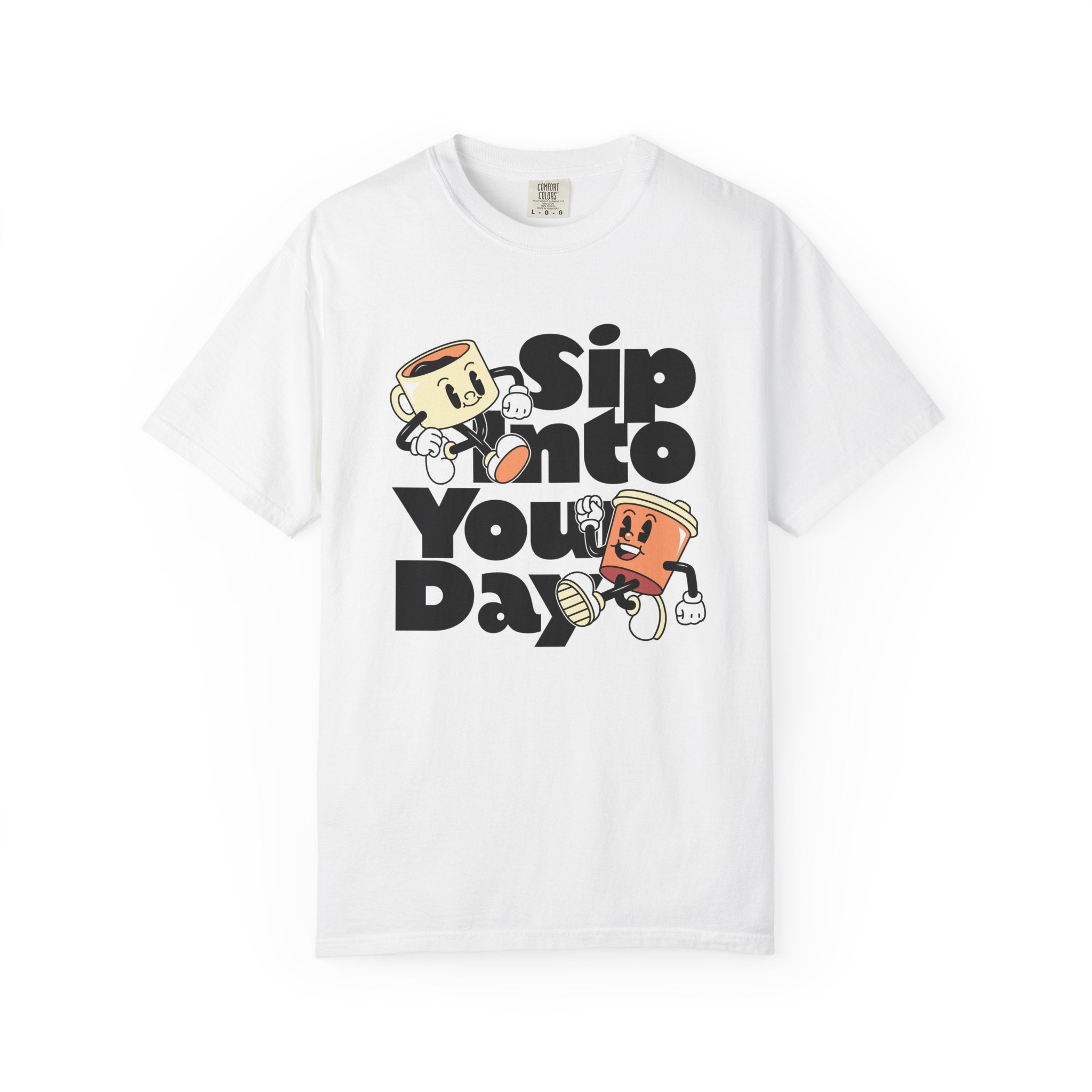 Dyed T-Shirt - Sip Into Your Day Design