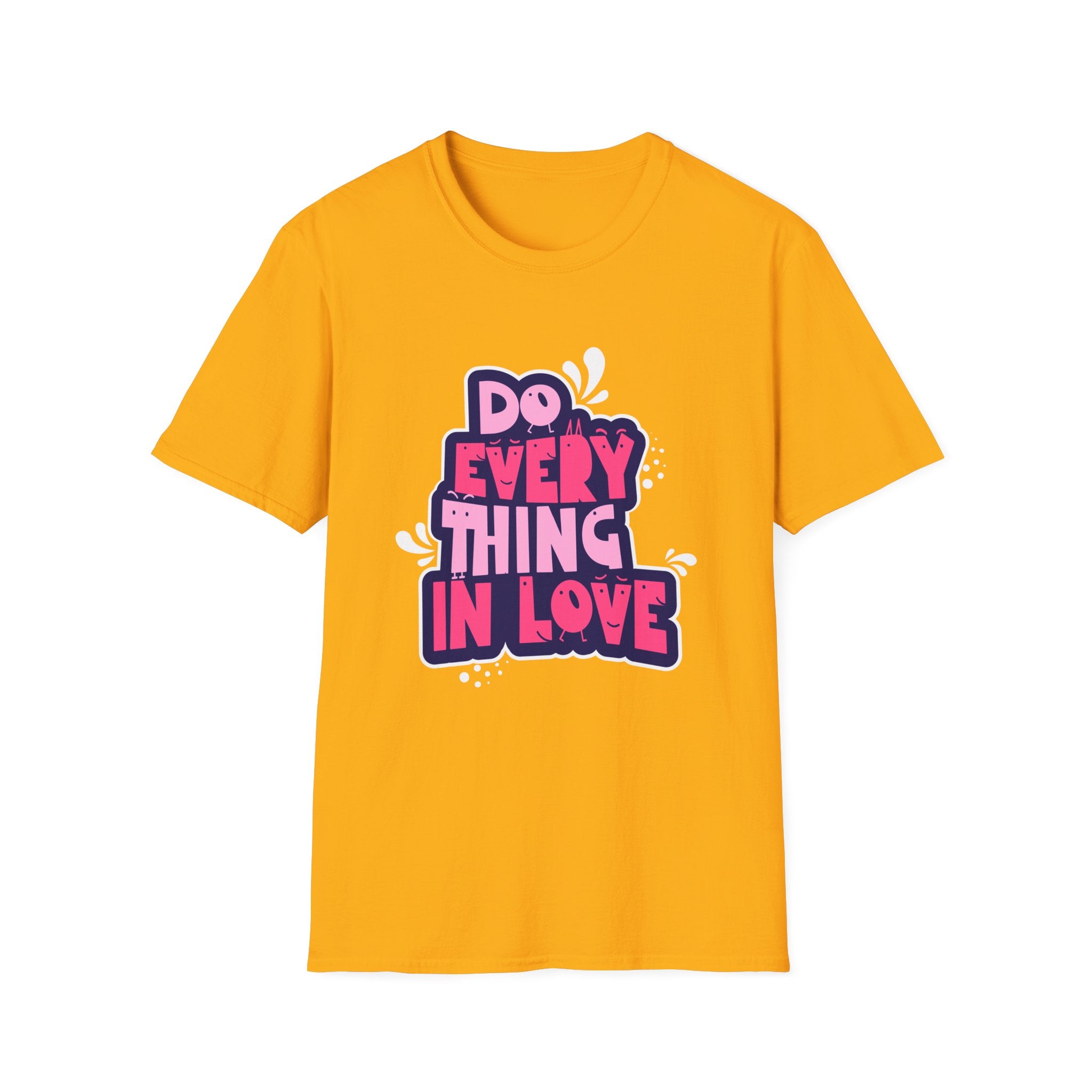 Do Everything In Love - Sonhco T-Shirt