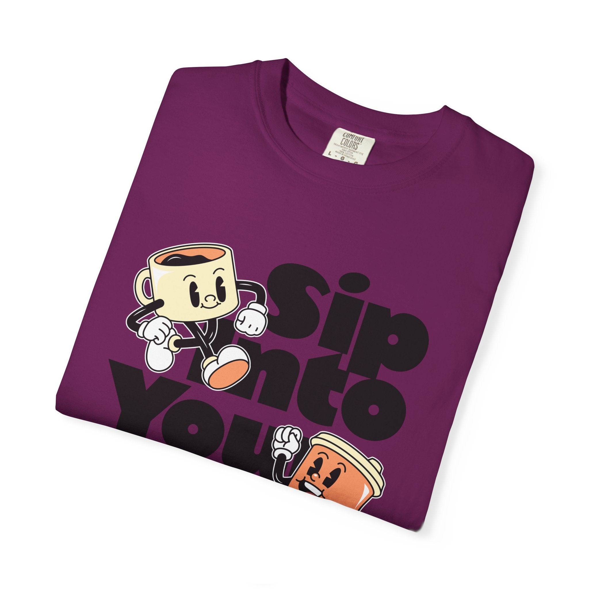 Dyed T-Shirt - Sip Into Your Day Design