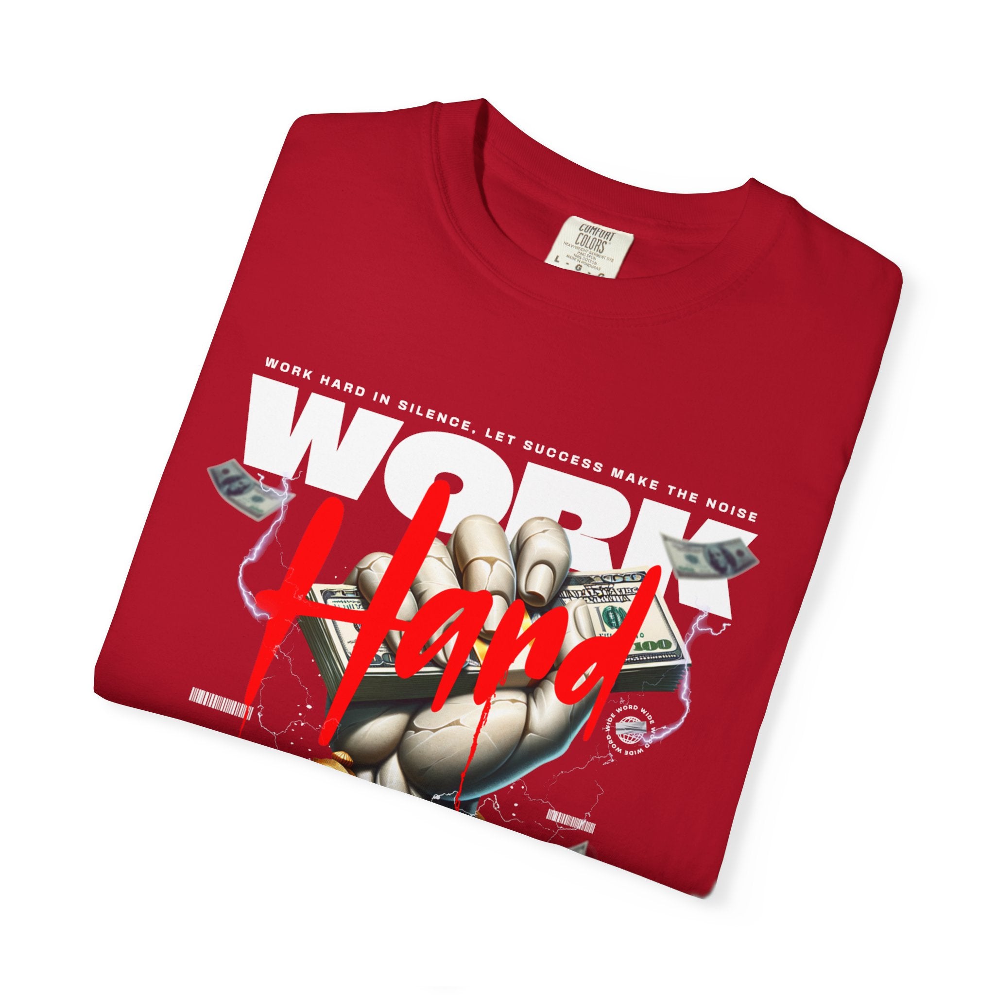 Work Hard 2026 unisex Garment-Dyed T-Shirt