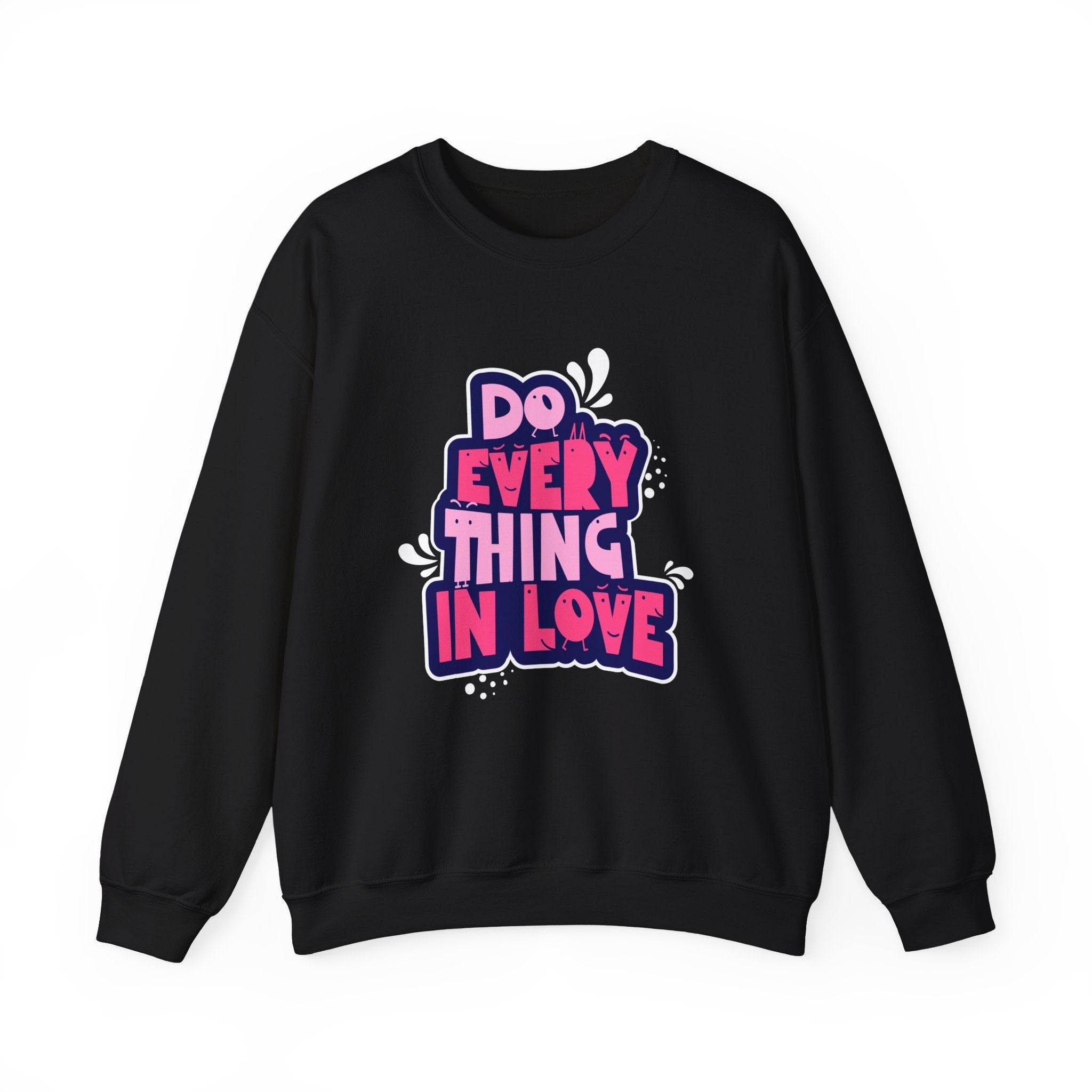 Do Everything In Love - Sonhco Sweatshirt