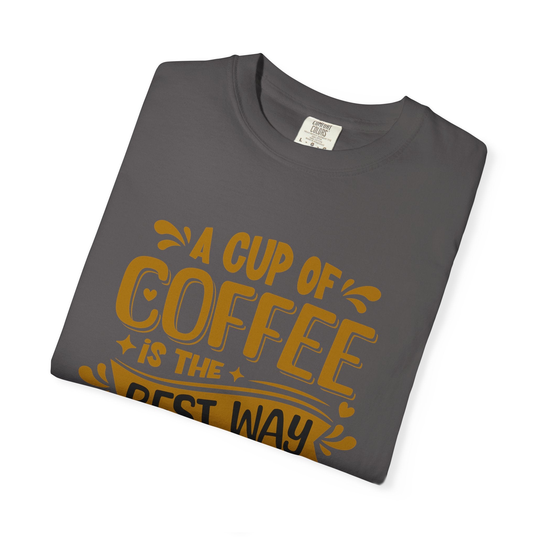 Coffee Lover's Unisex Sonhco T-shirt - A Cup Of Coffee Is The Best Way to Start Your Day