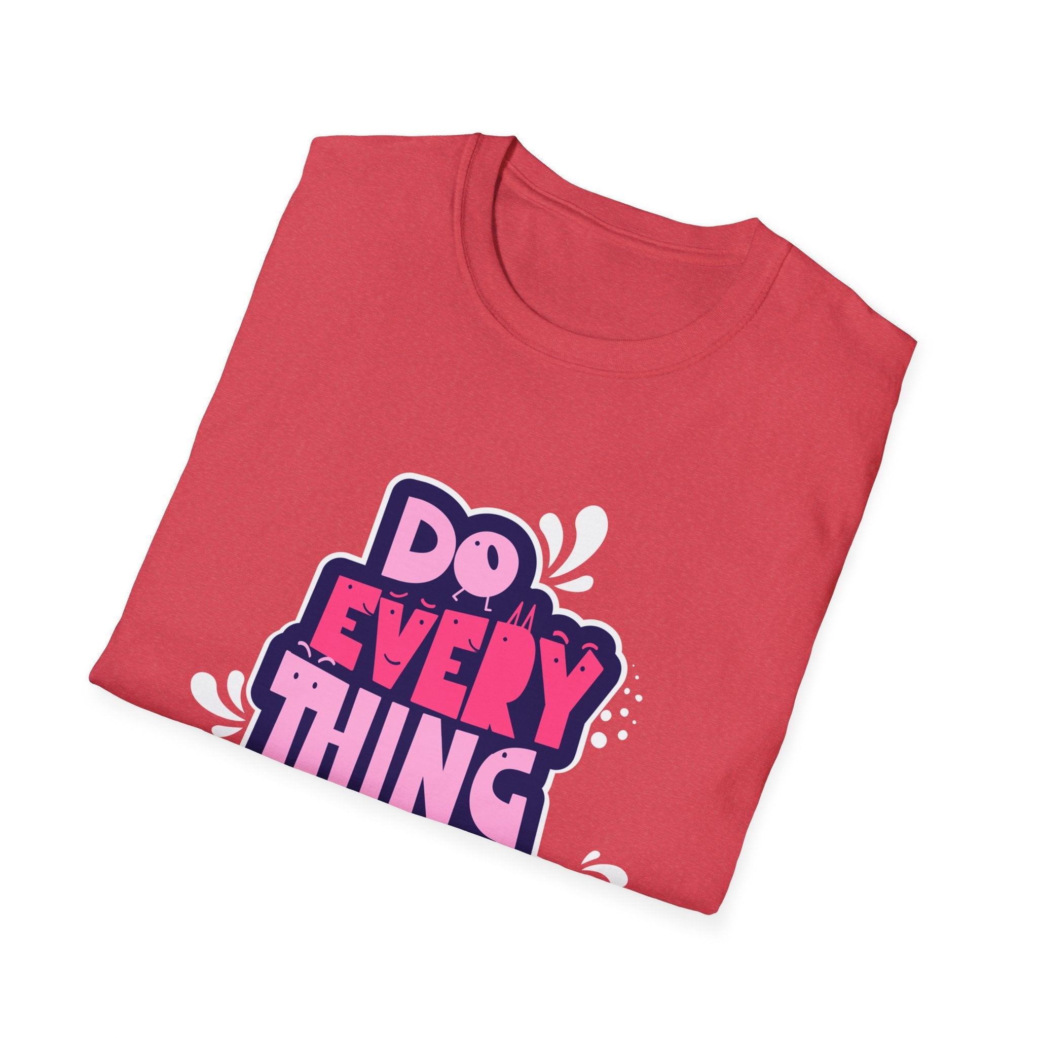 Do Everything In Love - Sonhco T-Shirt