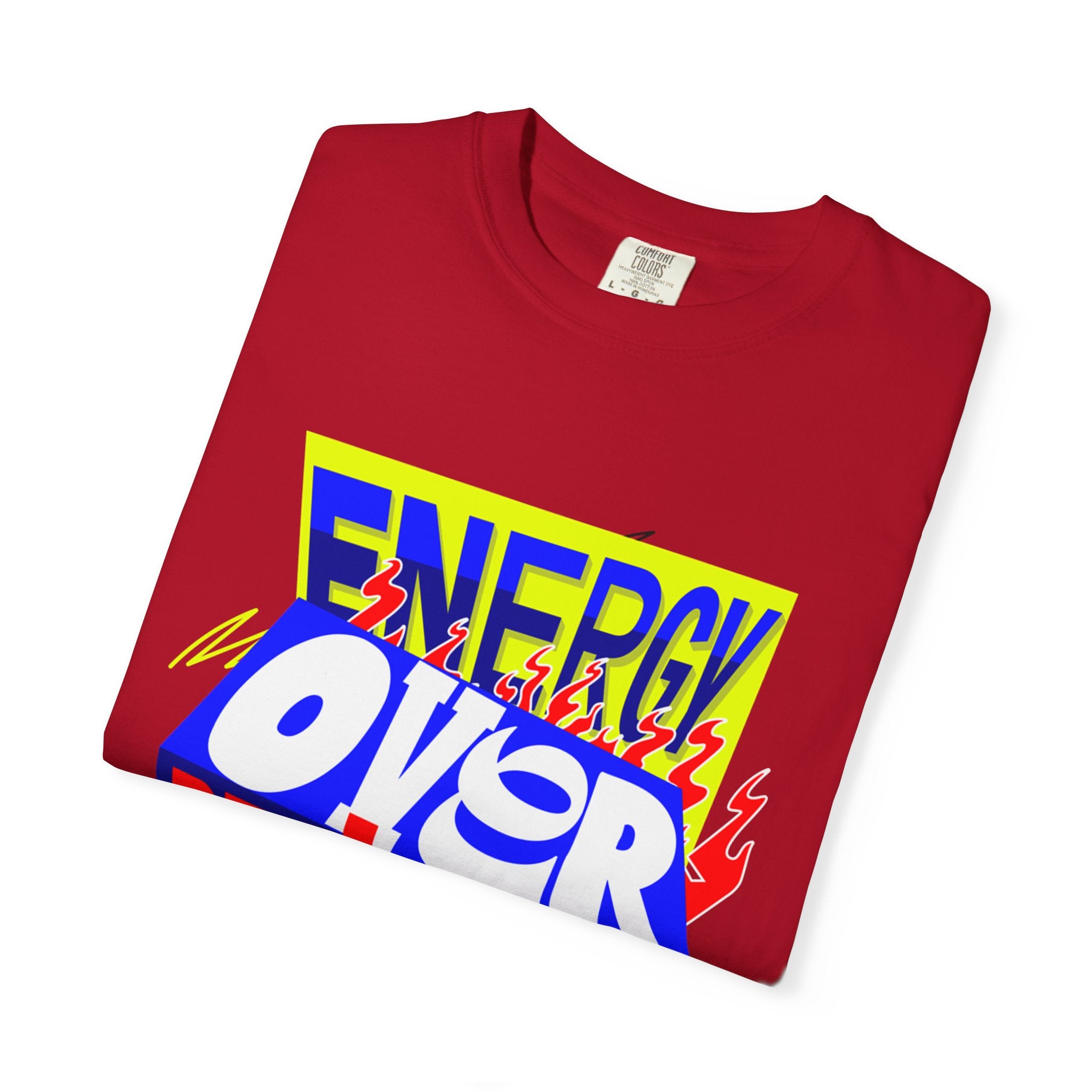 Energy Over Perfection 2026 unisex Garment-Dyed T-Shirt