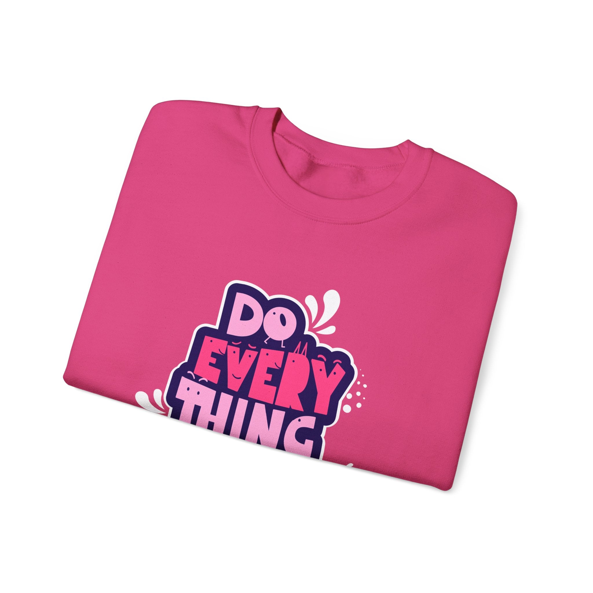 Do Everything In Love - Sonhco Sweatshirt
