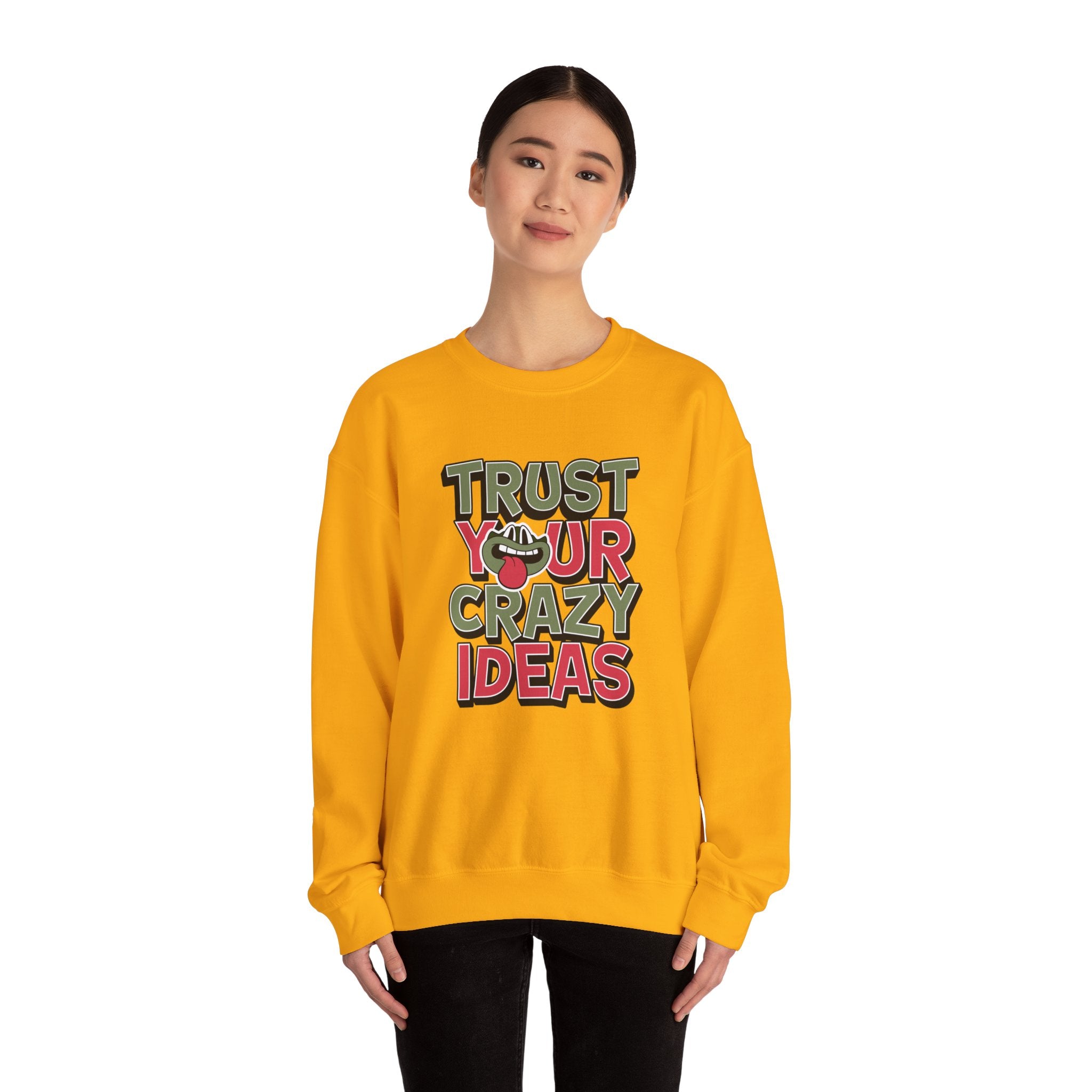 Trust Your Crazy Idea- Sonhco Sweatshirt