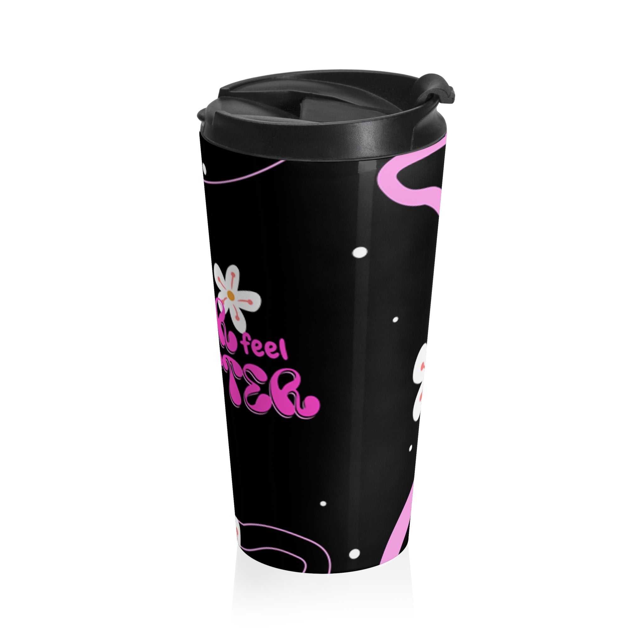 Drink Water Feel Better - Travel Mug