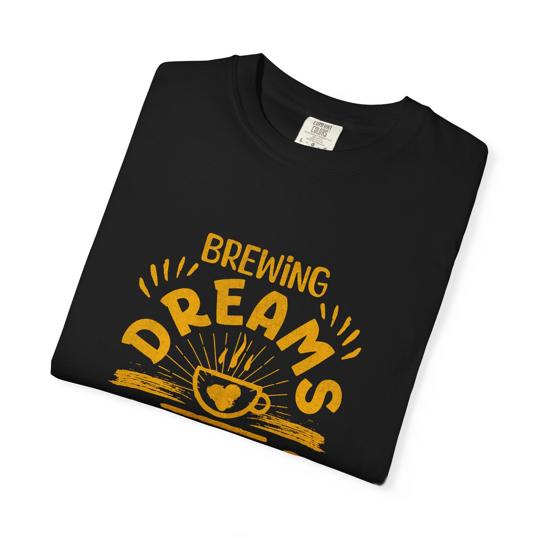Brewing Dreams Unisex Garment-Dyed T-Shirt