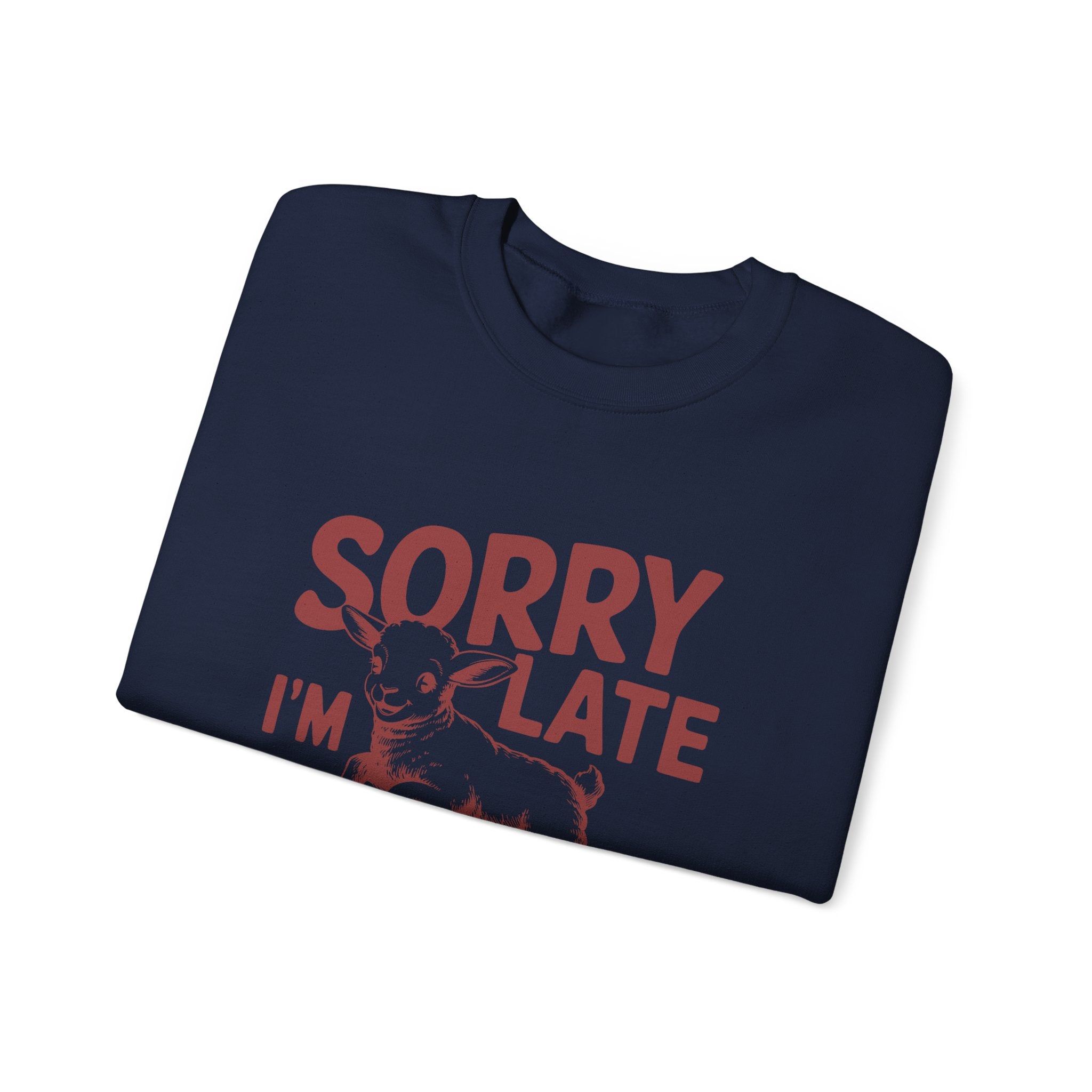 Sorry i am late i was dilly dallying - Unisex Heavy Blend™ Crewneck Sweatshirt