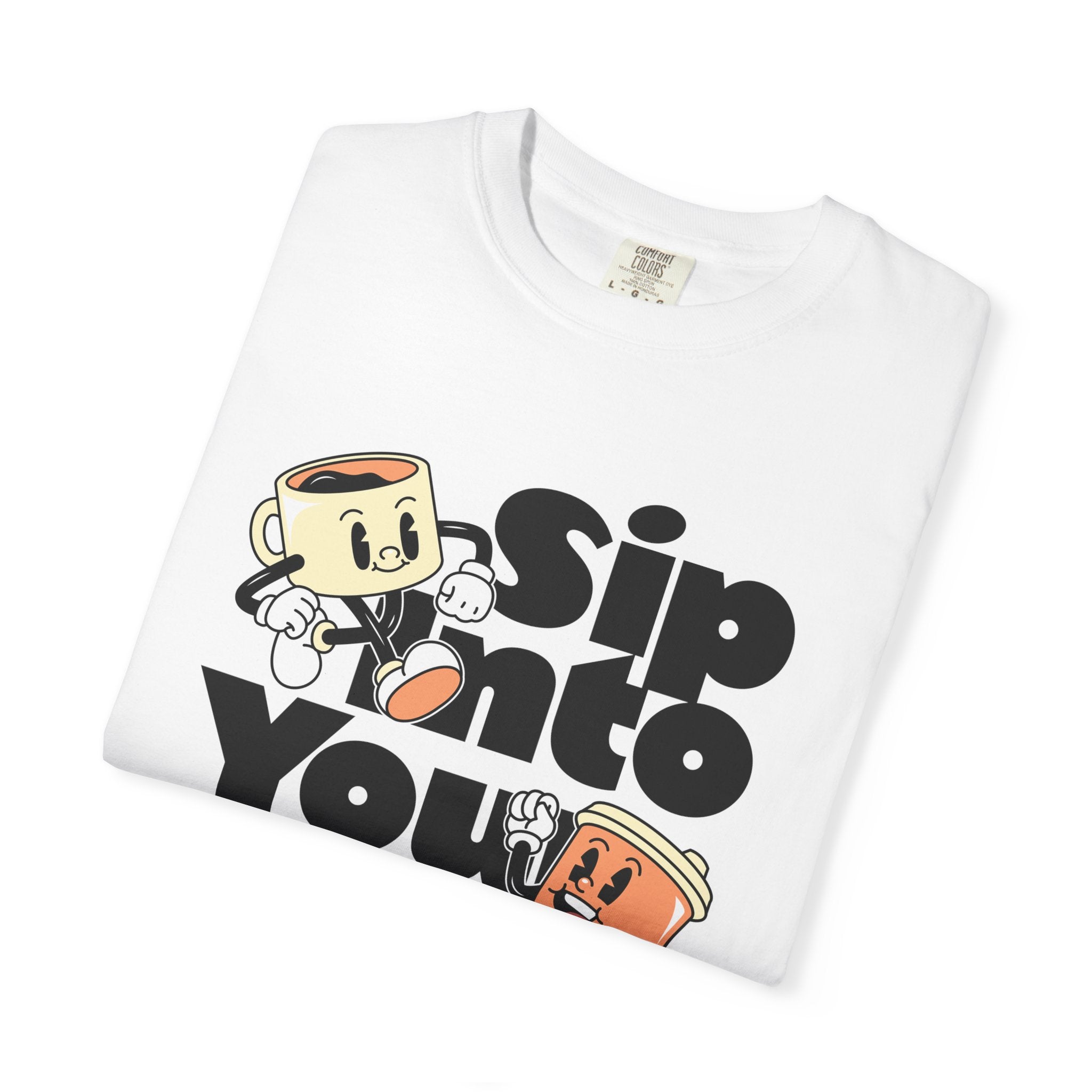 Dyed T-Shirt - Sip Into Your Day Design