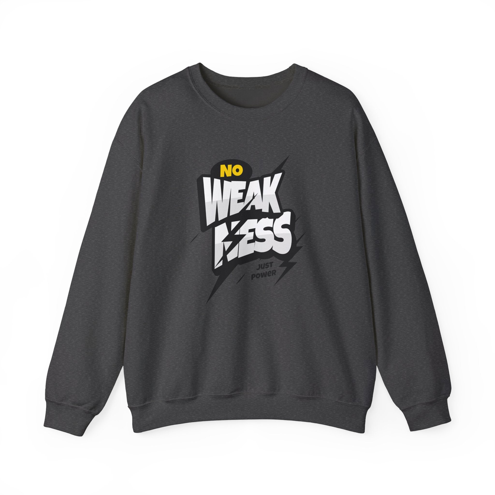 No Weakness Just Power - Sonhco Motivation Sweatshirt