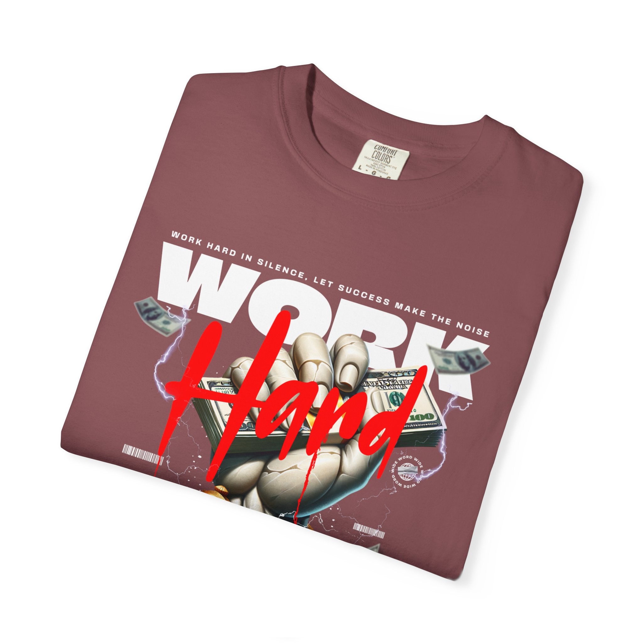 Work Hard 2026 unisex Garment-Dyed T-Shirt
