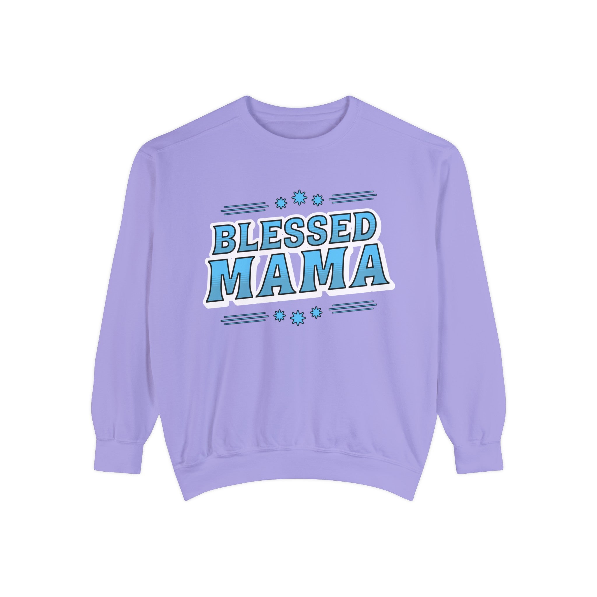 Blessed Mama - Unisex Garment-Dyed Sweatshirt