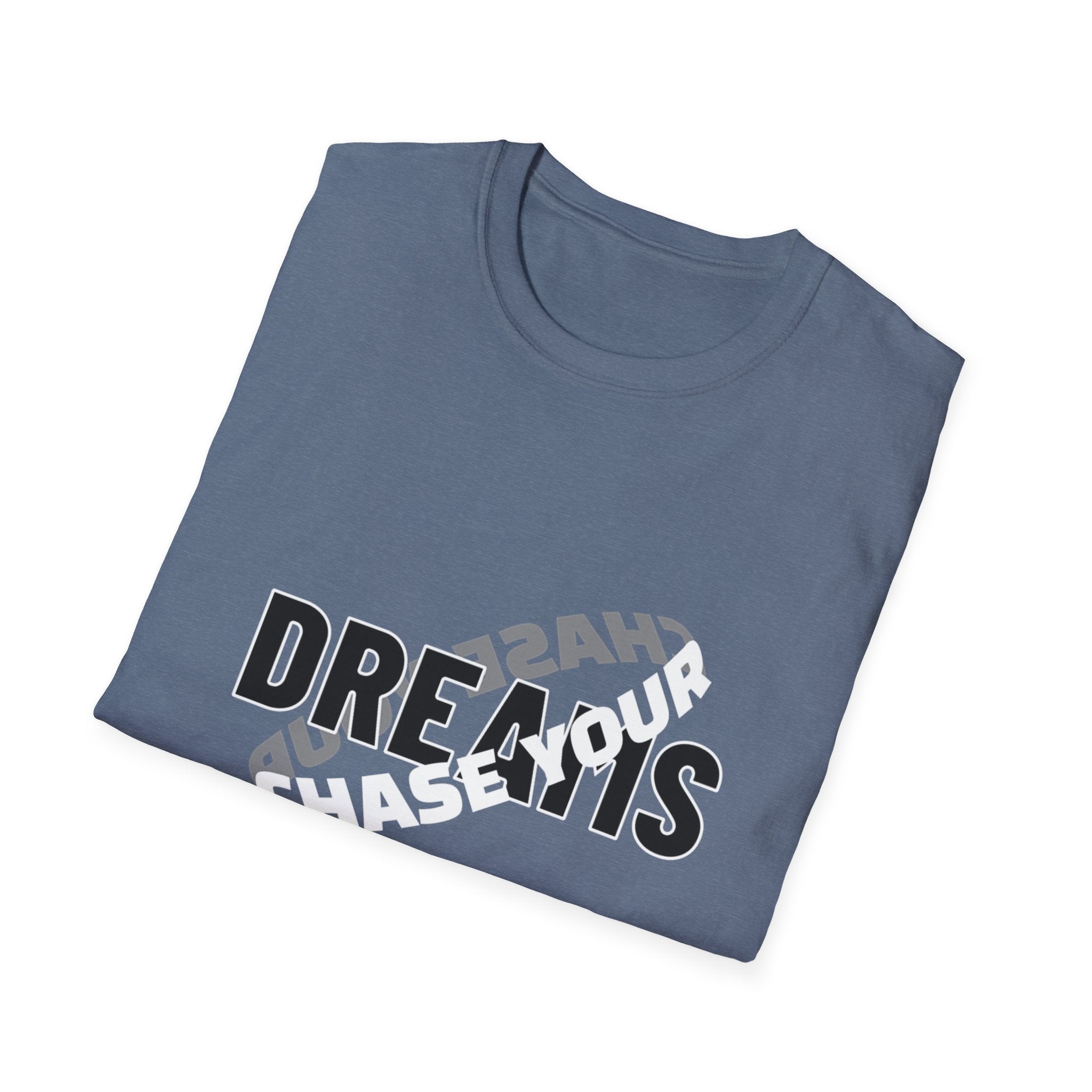 Chase Your Dream - Unisex Softstyle T-Shirt
