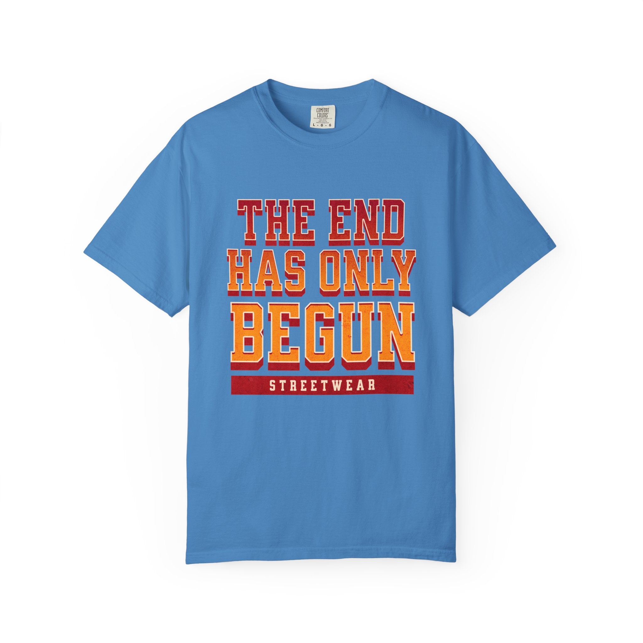 Tha End Has Only Begun unisex Garment-Dyed T-Shirt