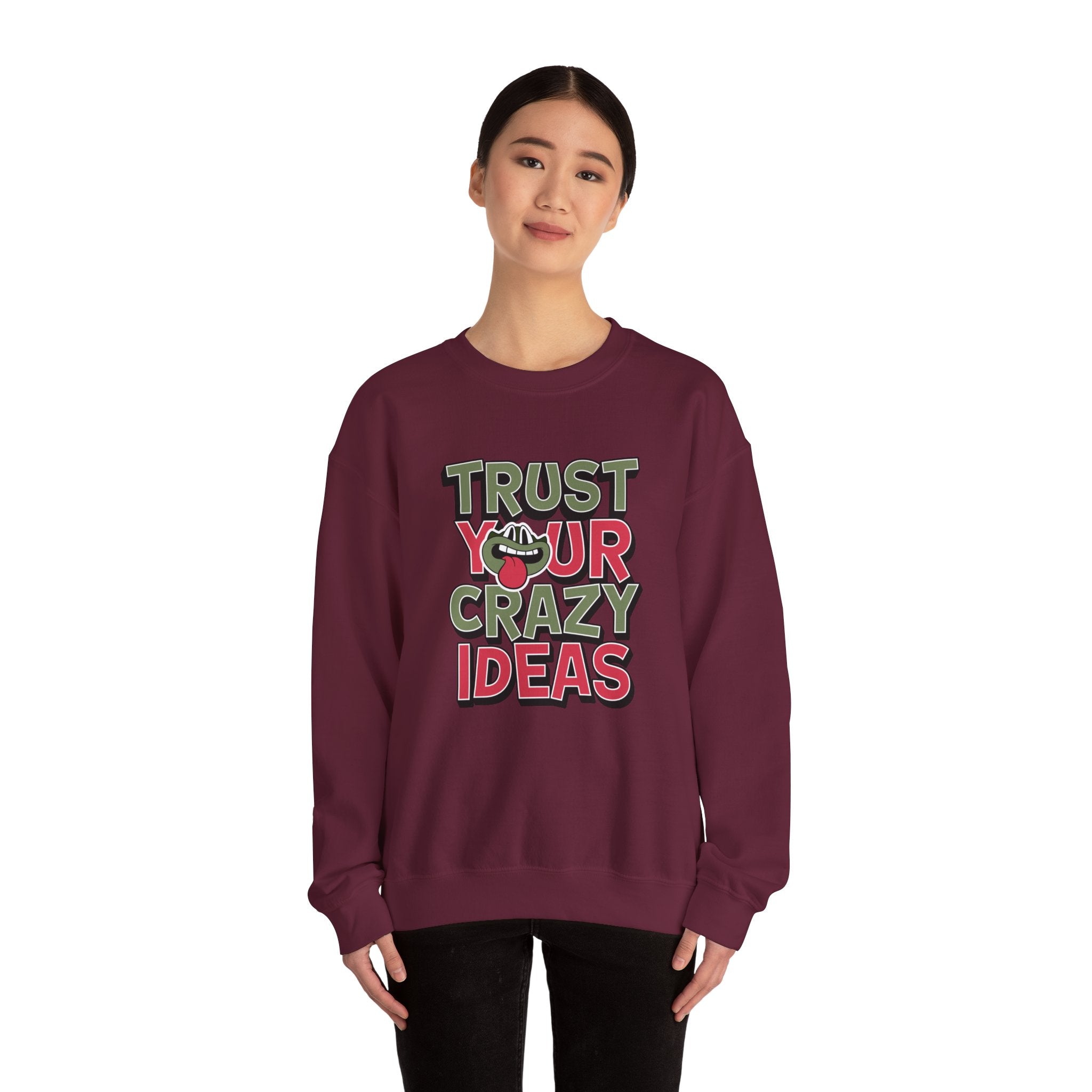Trust Your Crazy Idea- Sonhco Sweatshirt