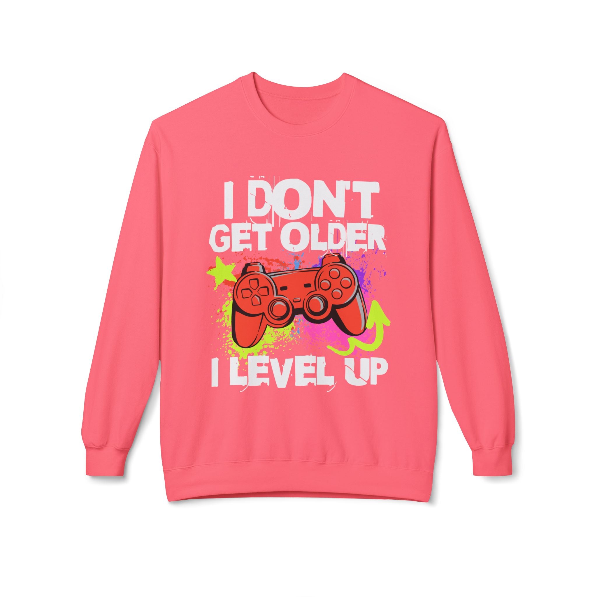 I don't Get Older I Level Up Game Quote Unisex Crewneck, Trendy Outfit