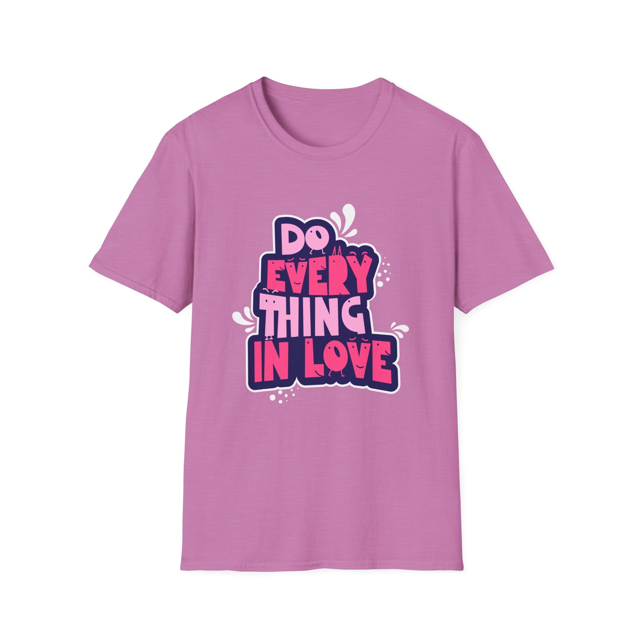 Do Everything In Love - Sonhco T-Shirt