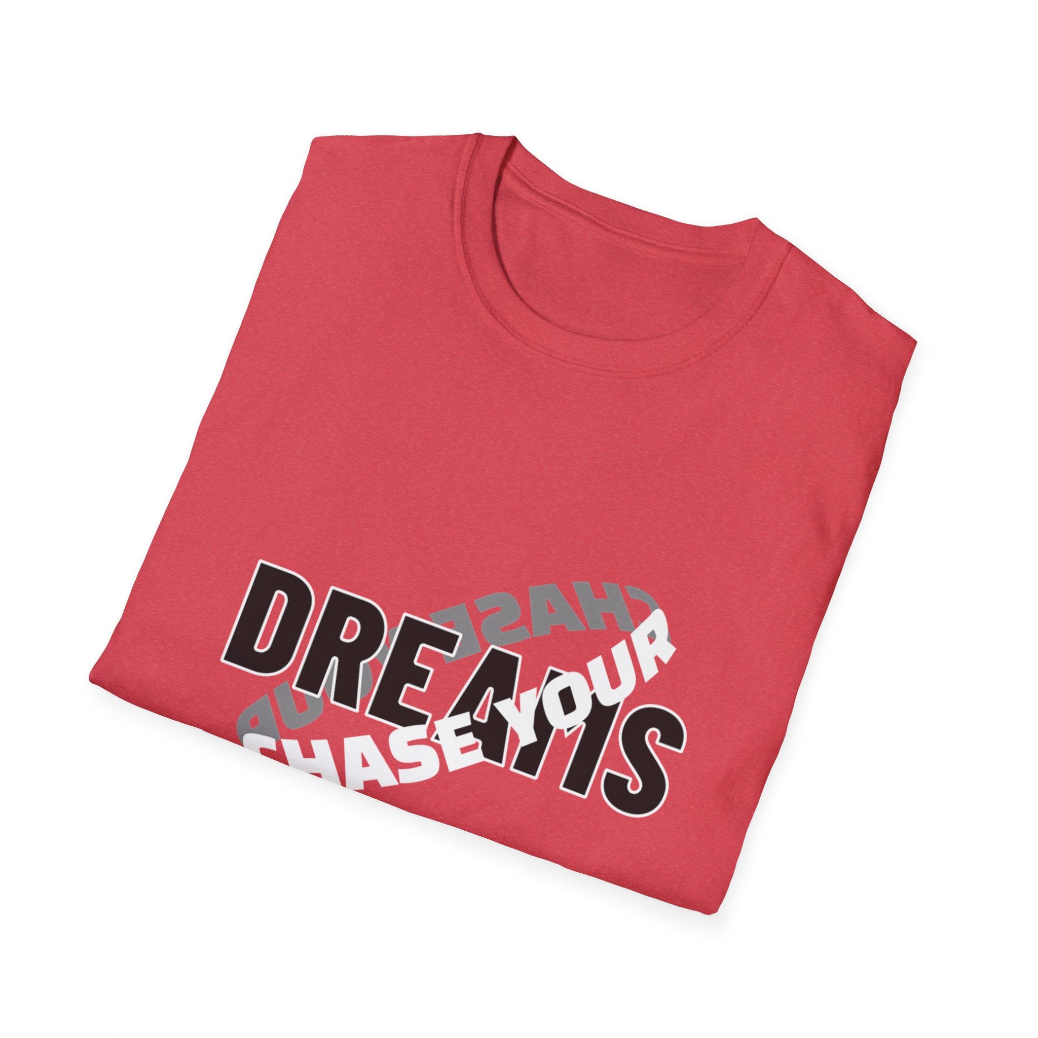 Chase Your Dream - Unisex Softstyle T-Shirt