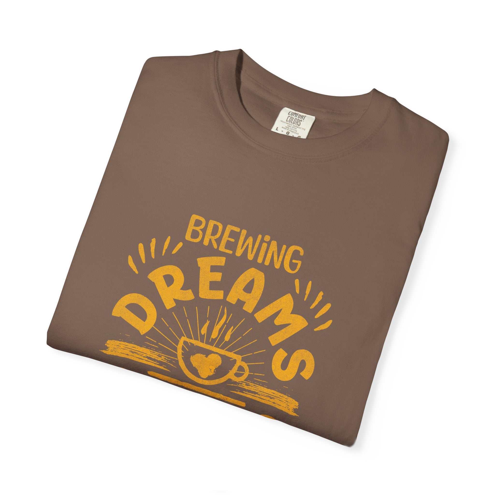 Brewing Dreams Unisex Garment-Dyed T-Shirt