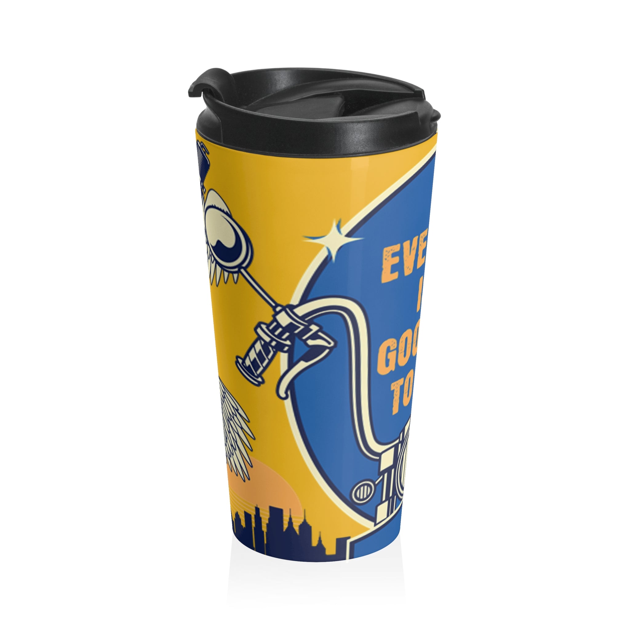 Every Is a Good Day To Ride- Travel Mug