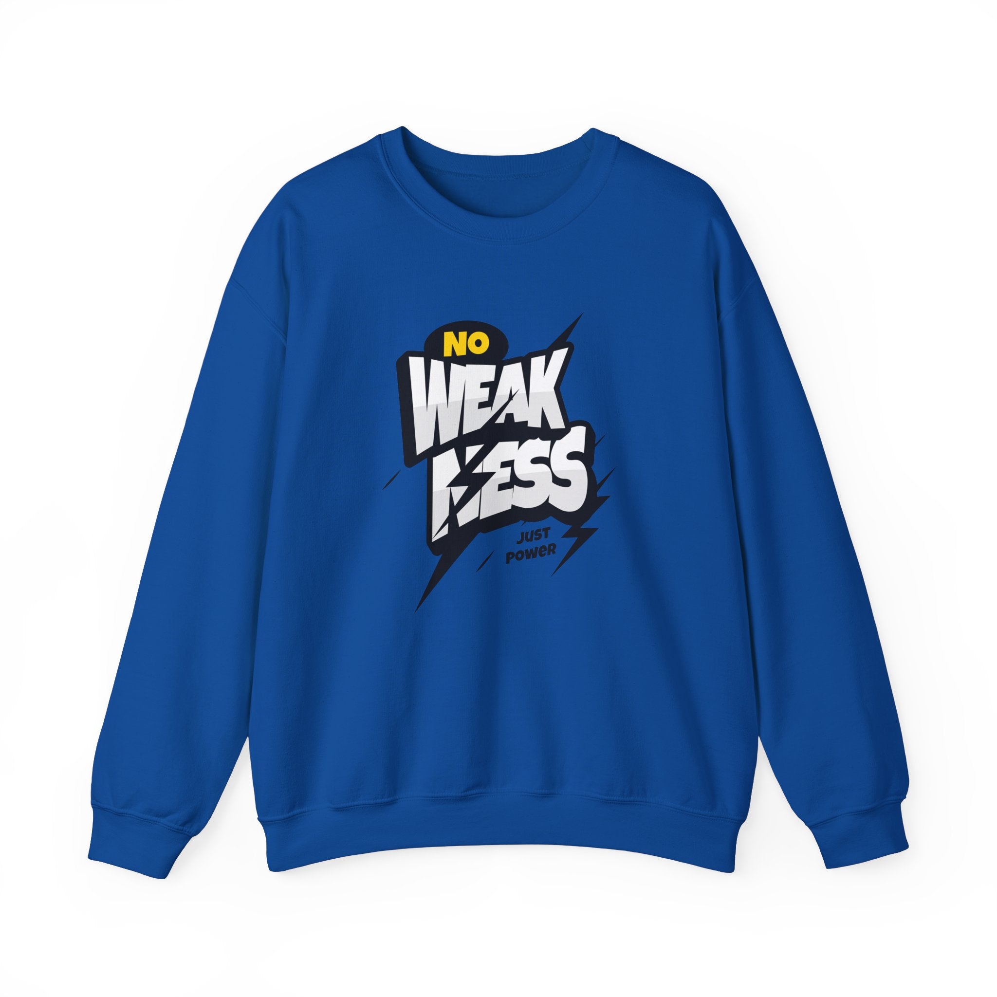 No Weakness Just Power - Sonhco Motivation Sweatshirt