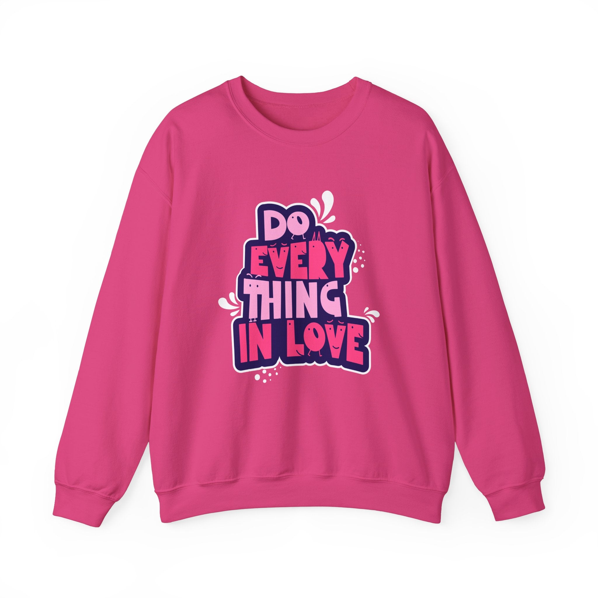 Do Everything In Love - Sonhco Sweatshirt