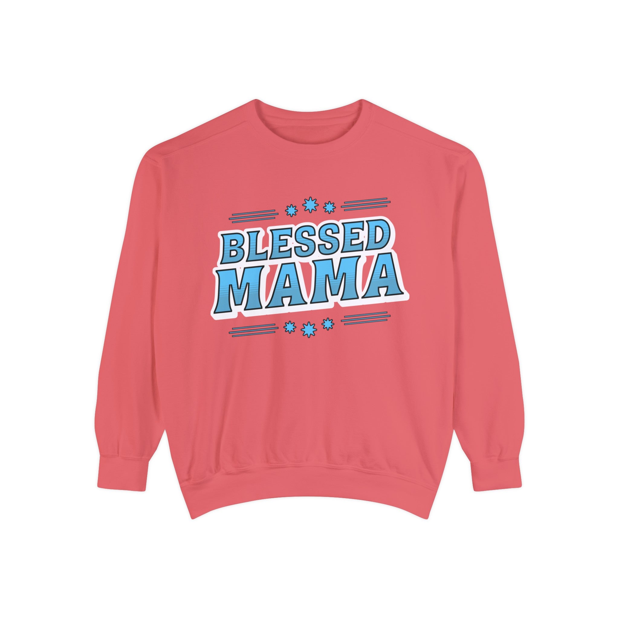Blessed Mama - Unisex Garment-Dyed Sweatshirt