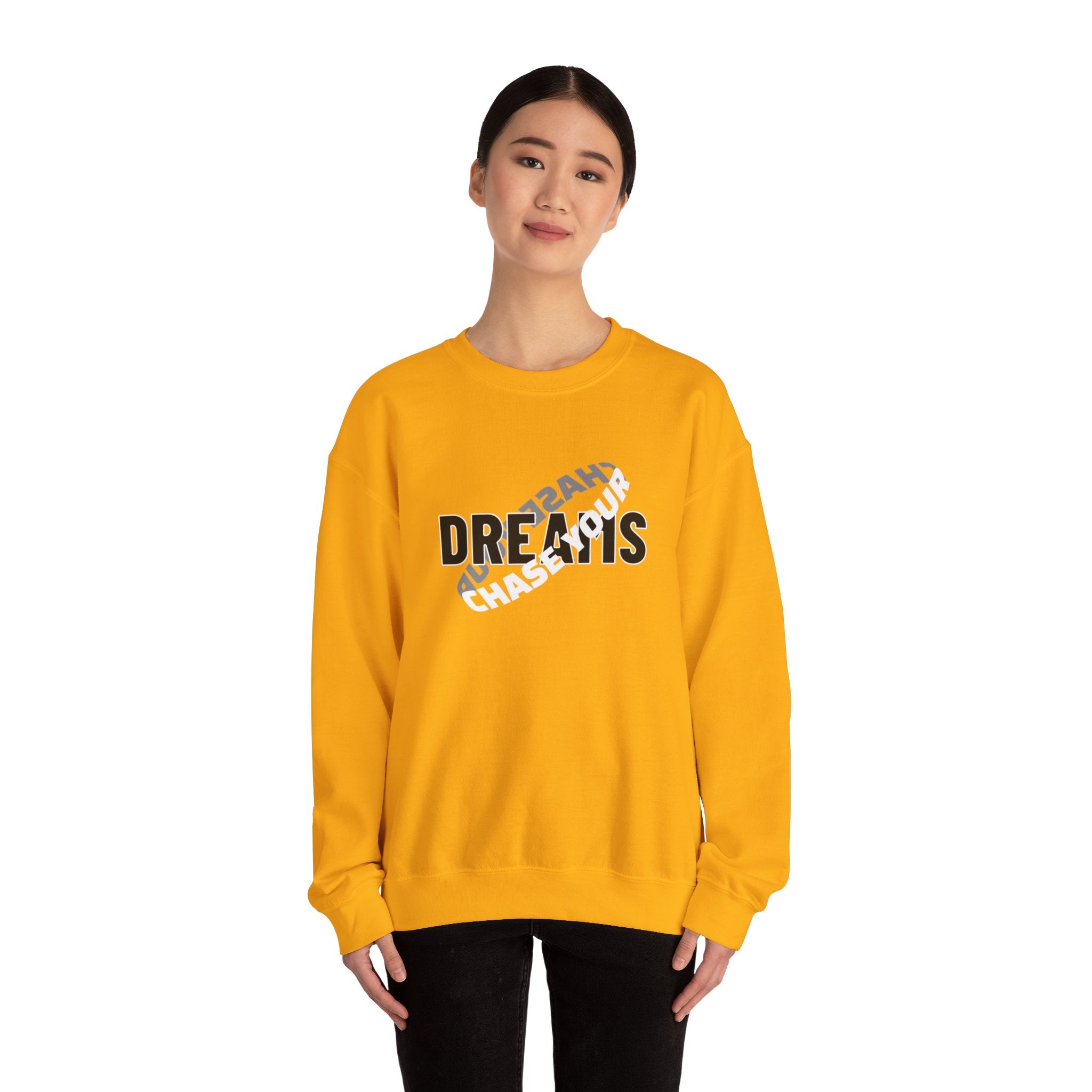 CHASE YOUR DREAM- Crewneck Sweatshirt