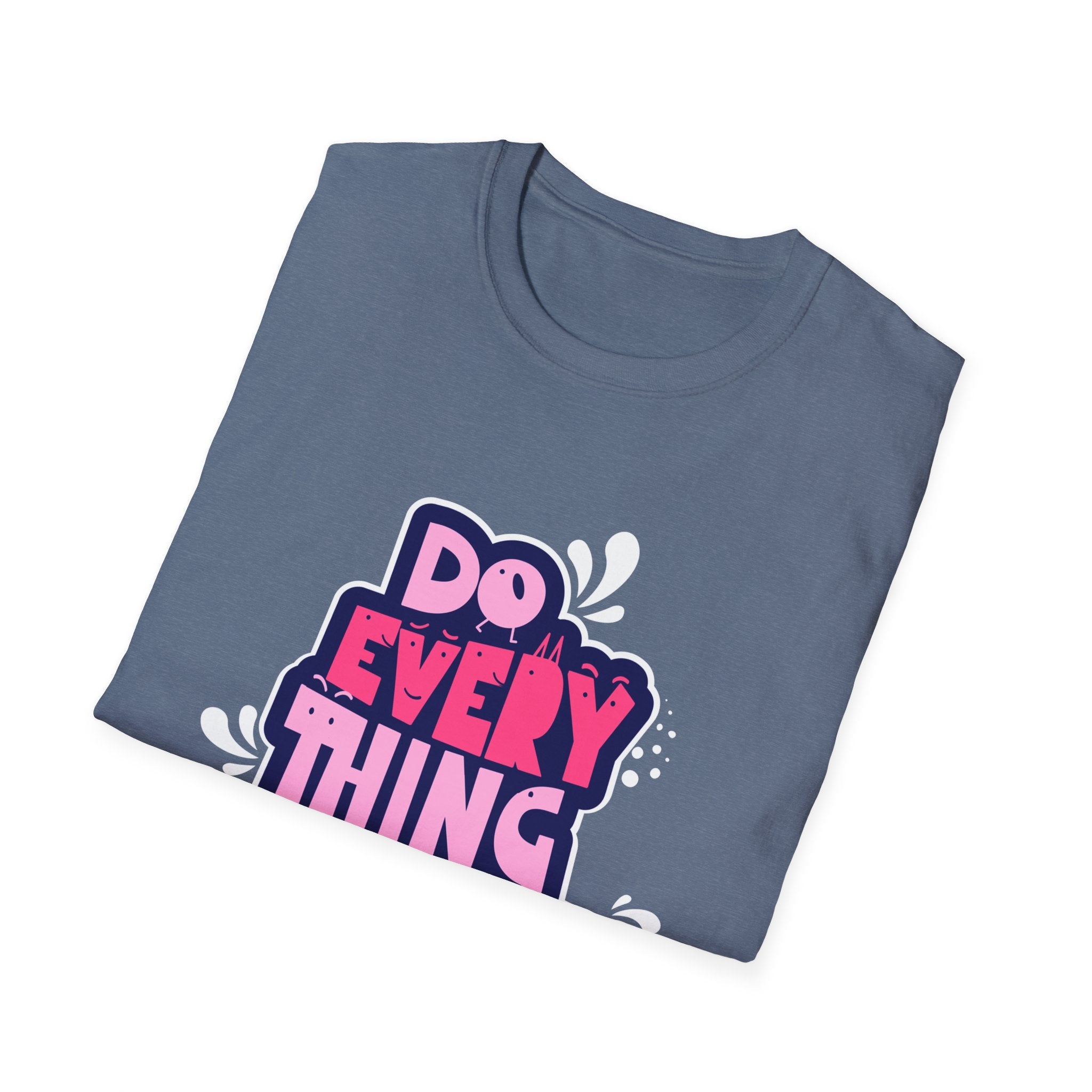 Do Everything In Love - Sonhco T-Shirt