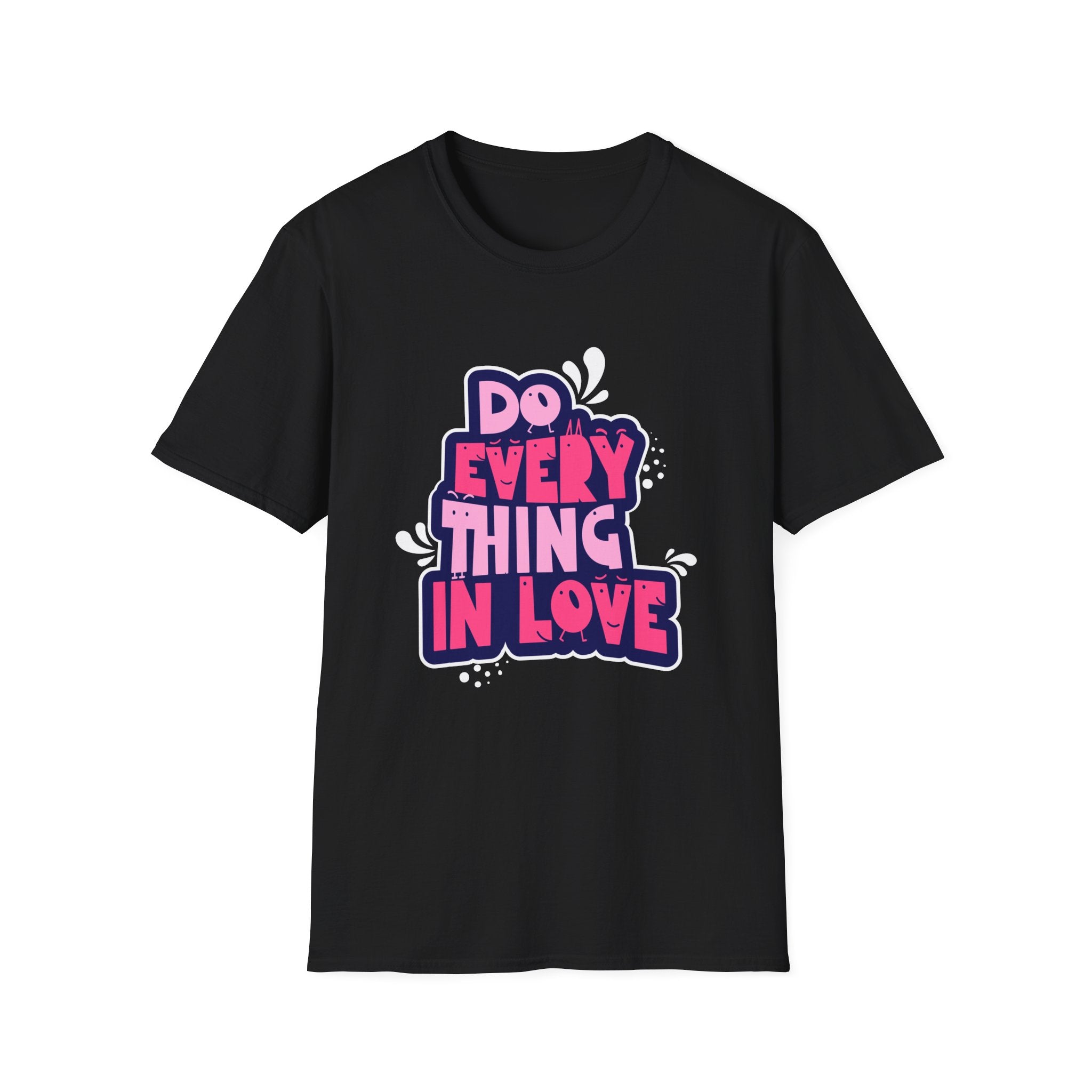 Do Everything In Love - Sonhco T-Shirt