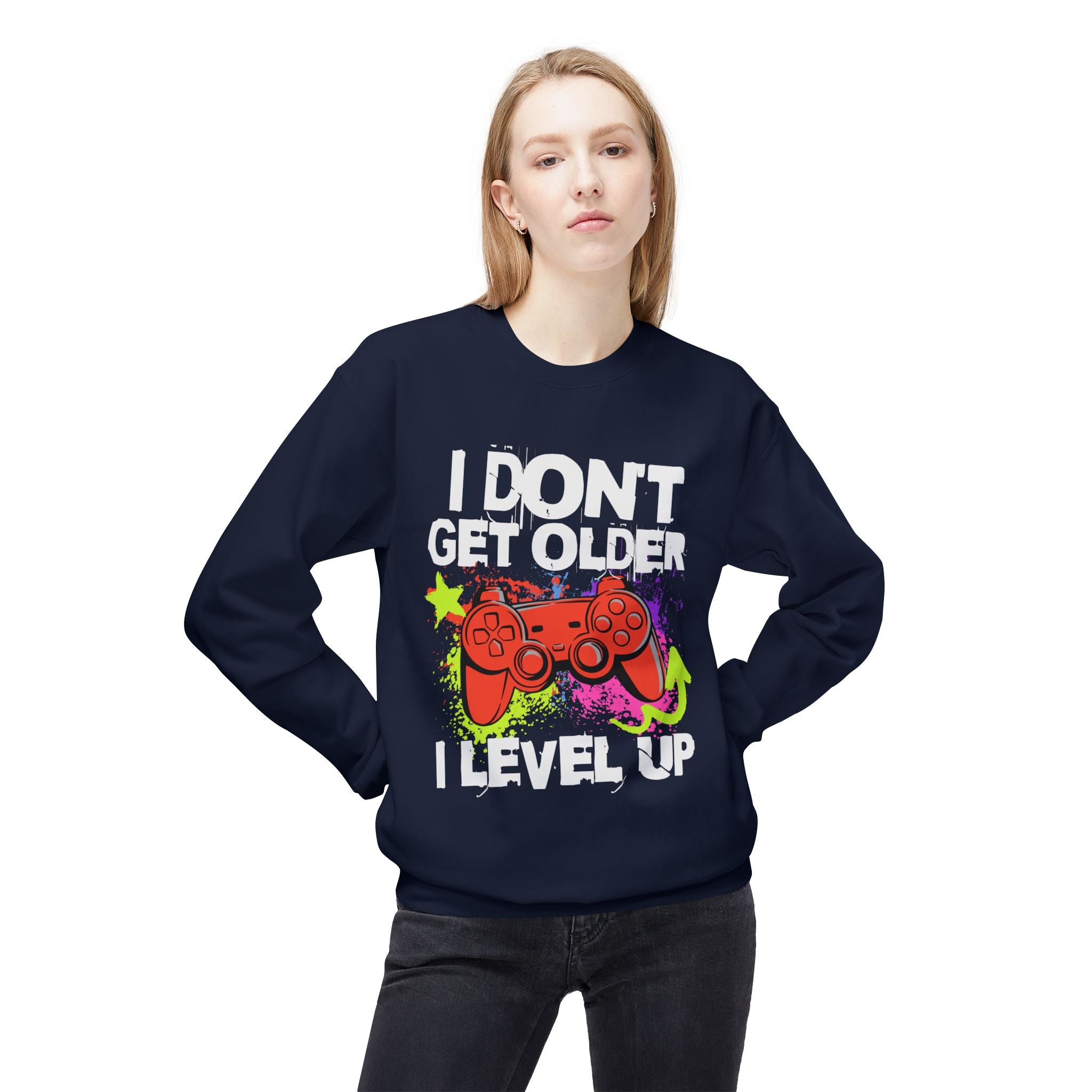 I don't Get Older I Level Up Game Quote Unisex Crewneck, Trendy Outfit