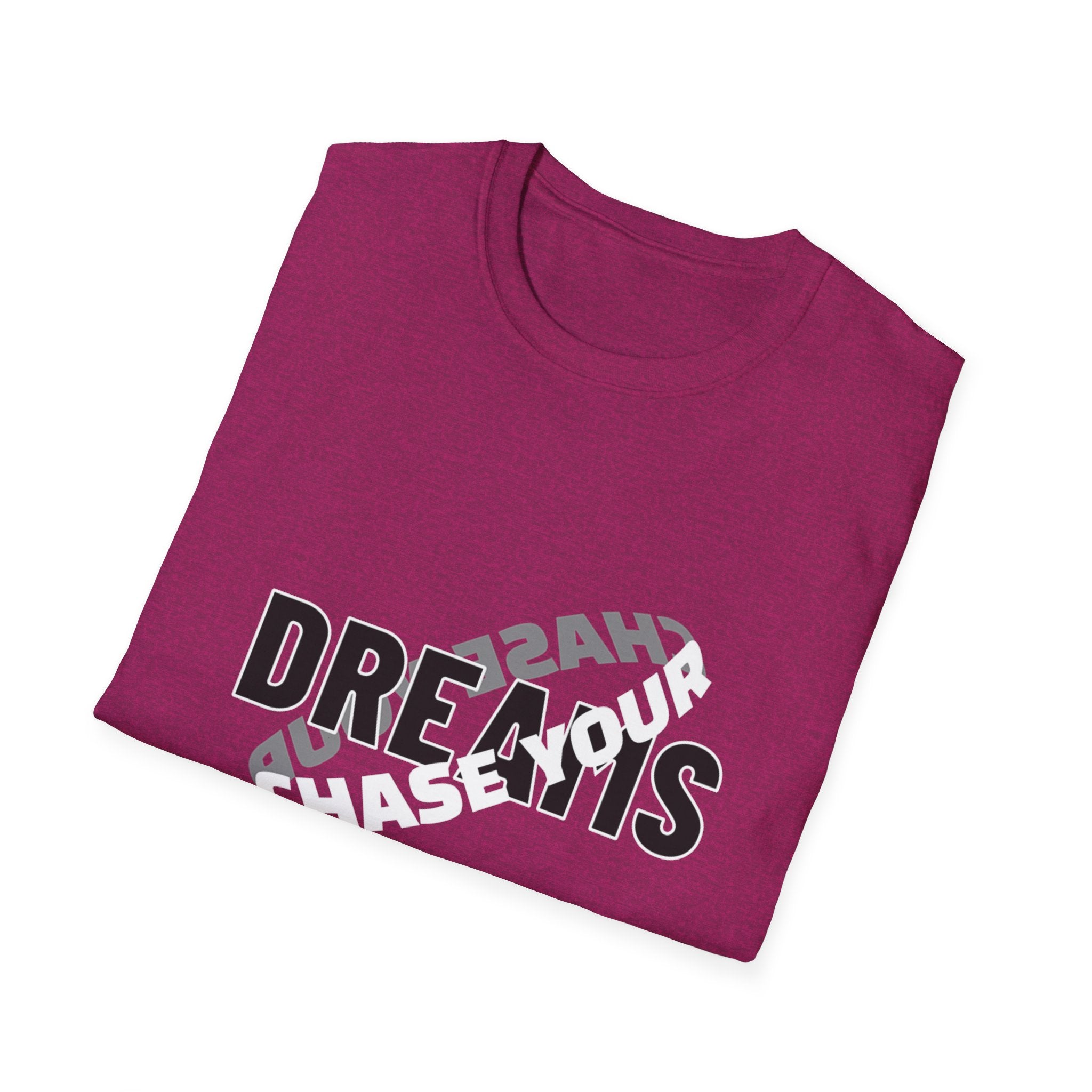Chase Your Dream - Unisex Softstyle T-Shirt