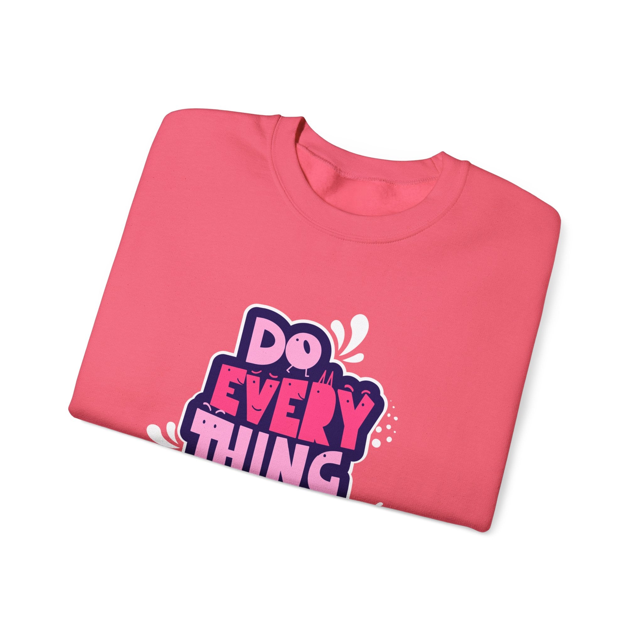 Do Everything In Love - Sonhco Sweatshirt