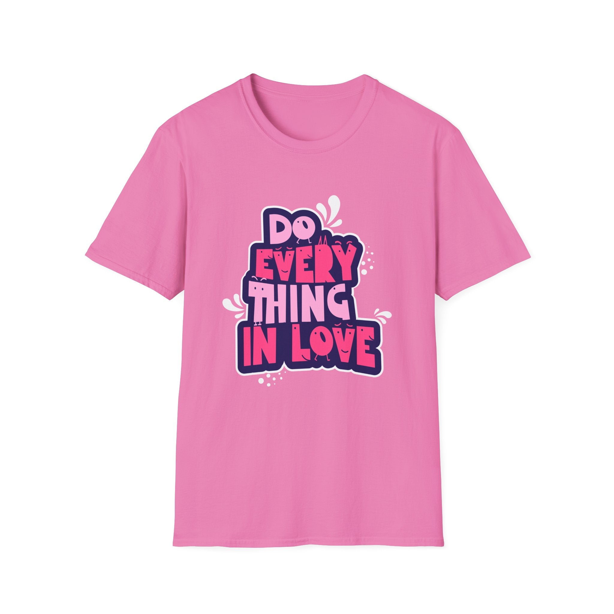 Do Everything In Love - Sonhco T-Shirt
