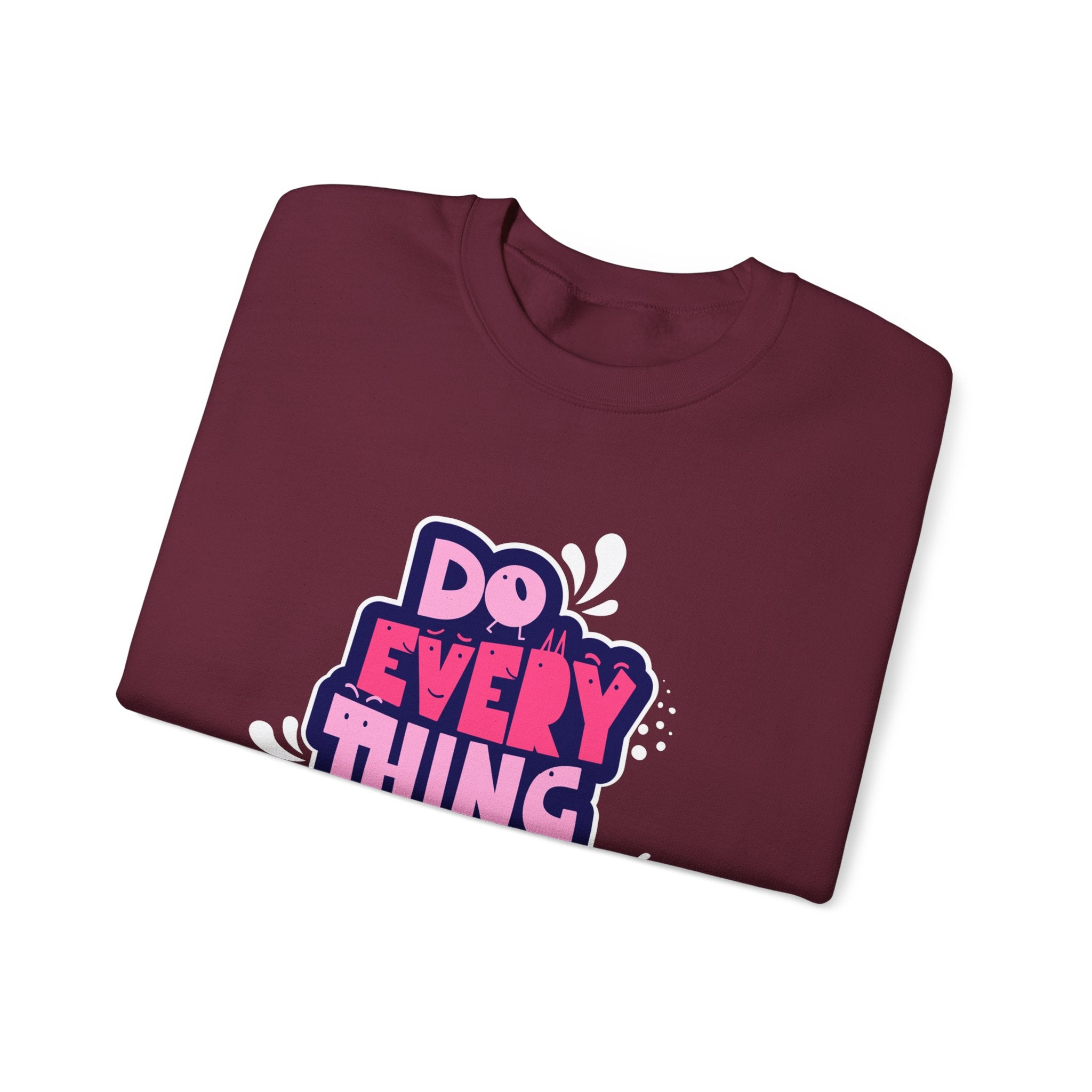 Do Everything In Love - Sonhco Sweatshirt
