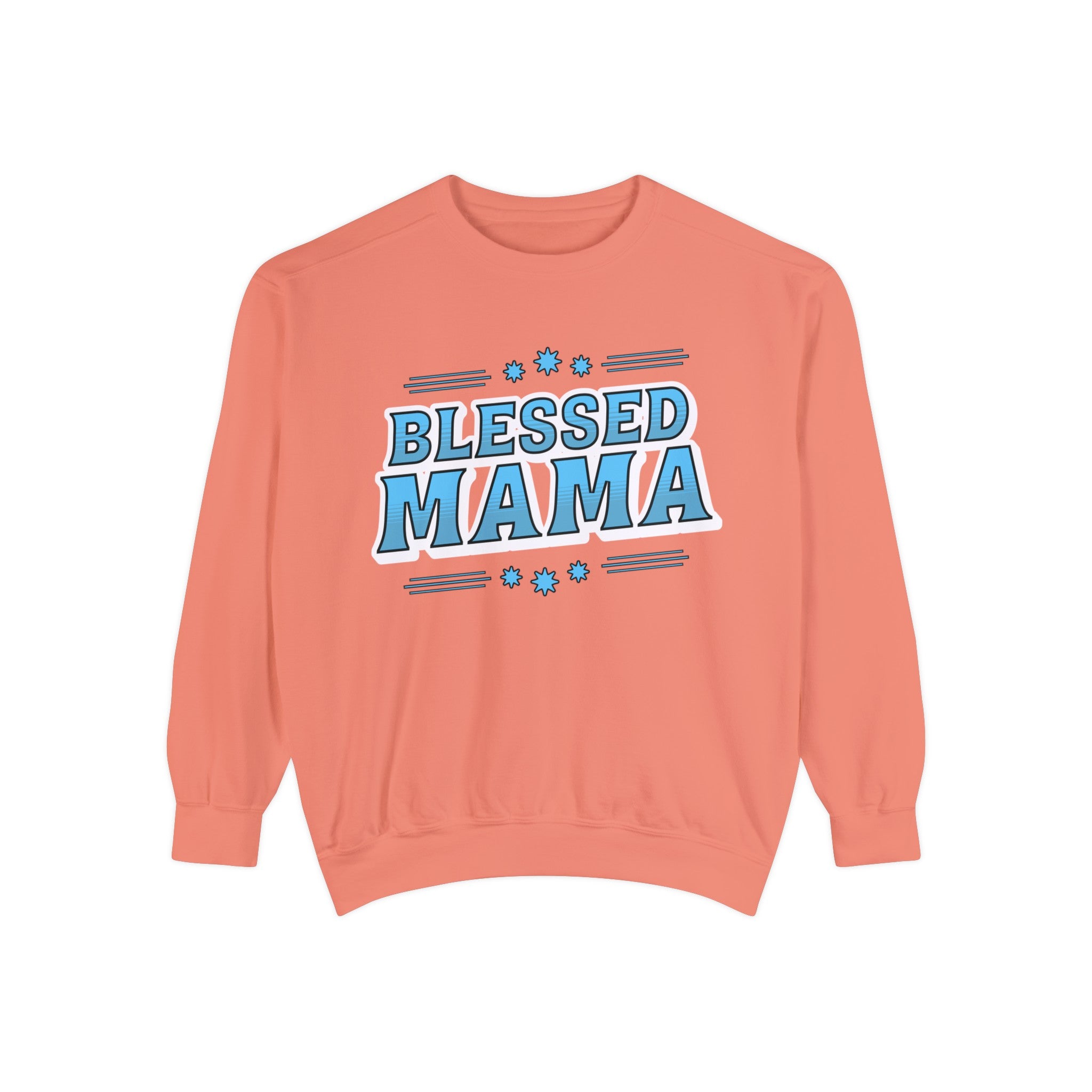 Blessed Mama - Unisex Garment-Dyed Sweatshirt